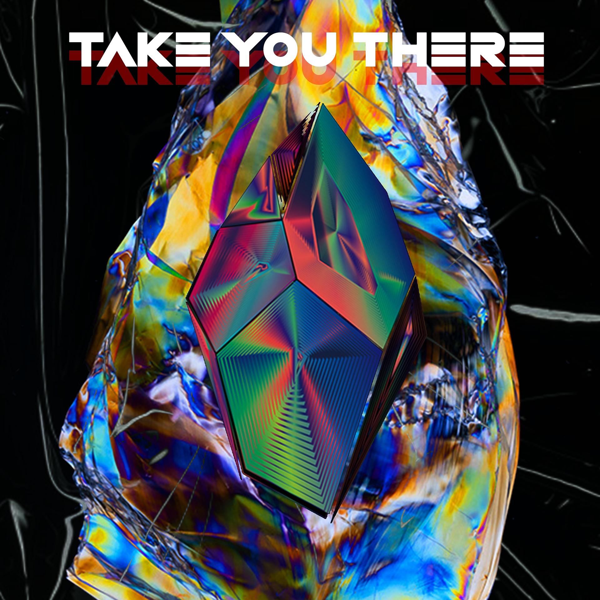 Постер альбома Take You There