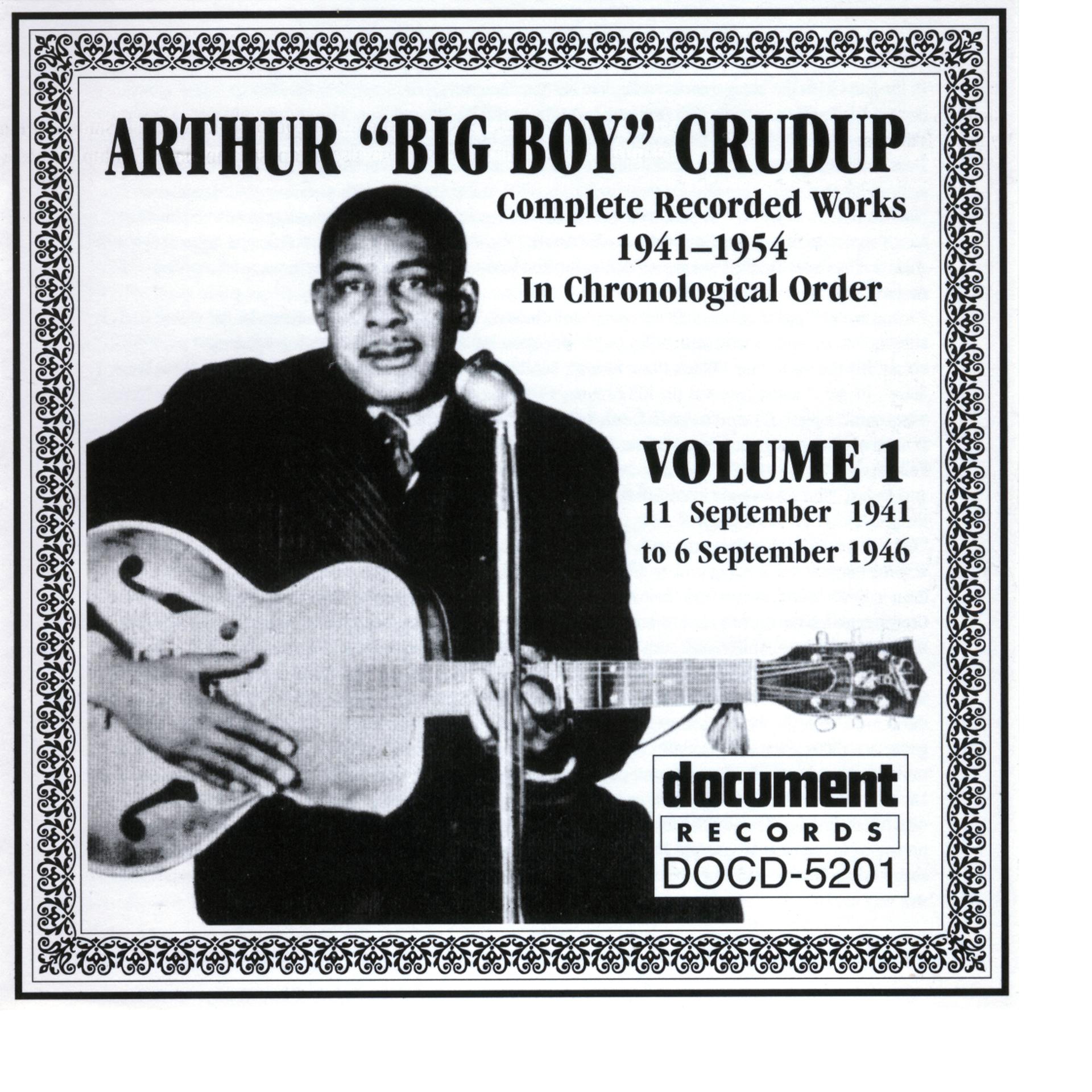Постер альбома Arthur "Big Boy" Crudup Vol. 1 1941-1946