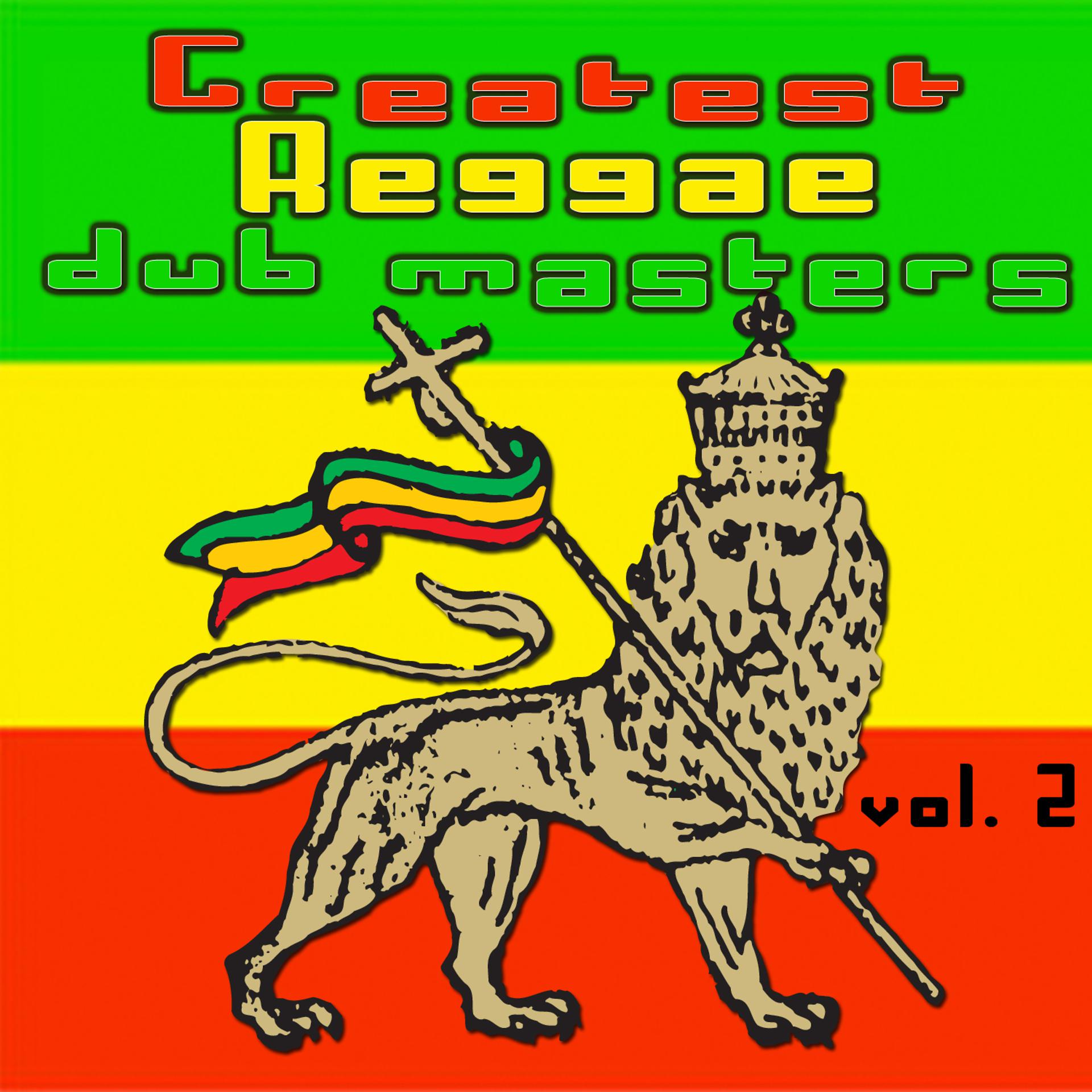 Постер альбома Greatest Reggae Dub Masters Vol. 2