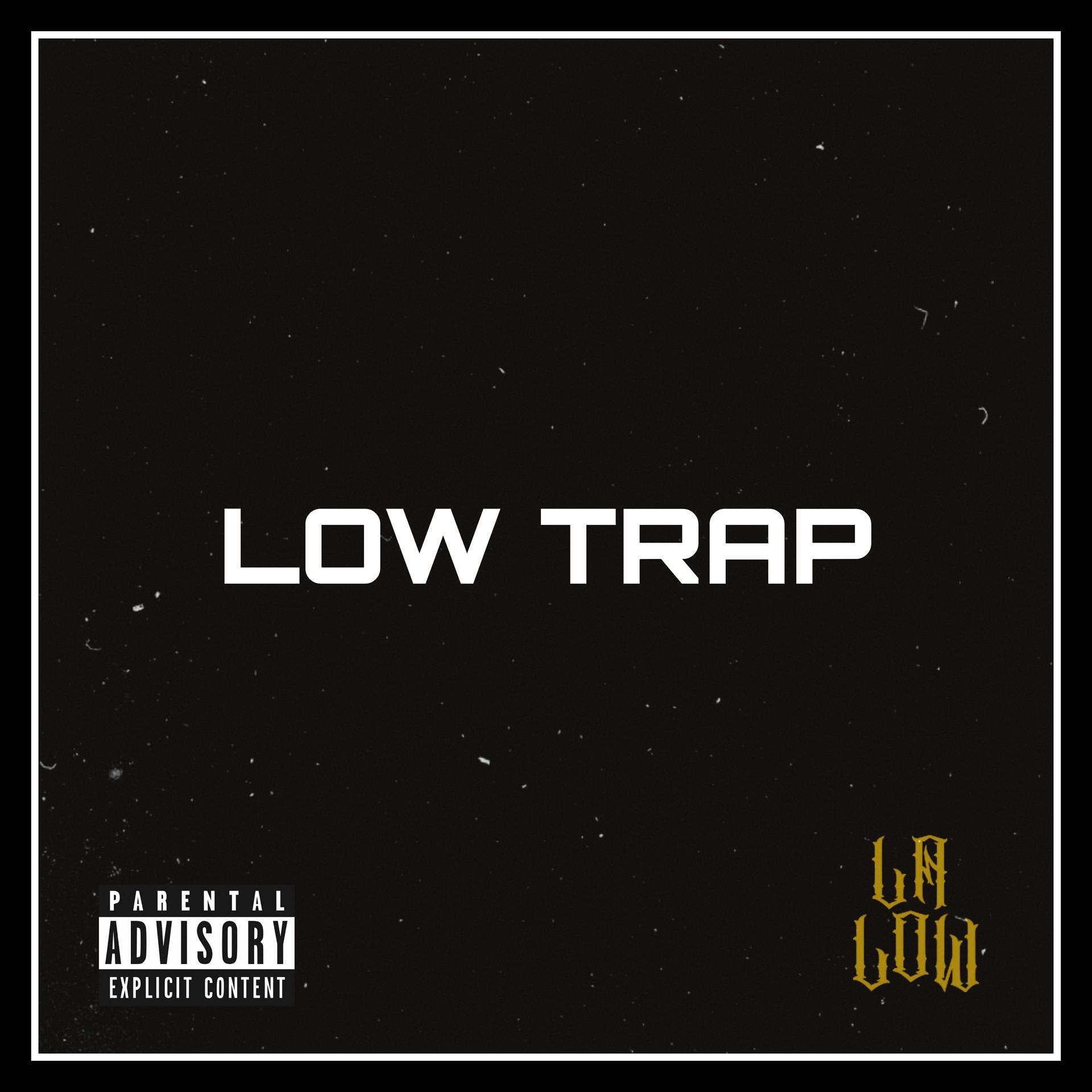 Постер альбома Low Trap