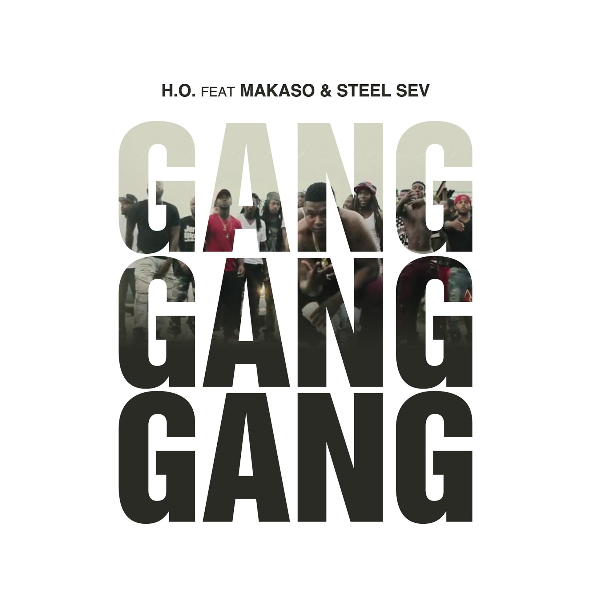 Постер альбома Gang Gang Gang (feat. Makaso & Steel Seven)
