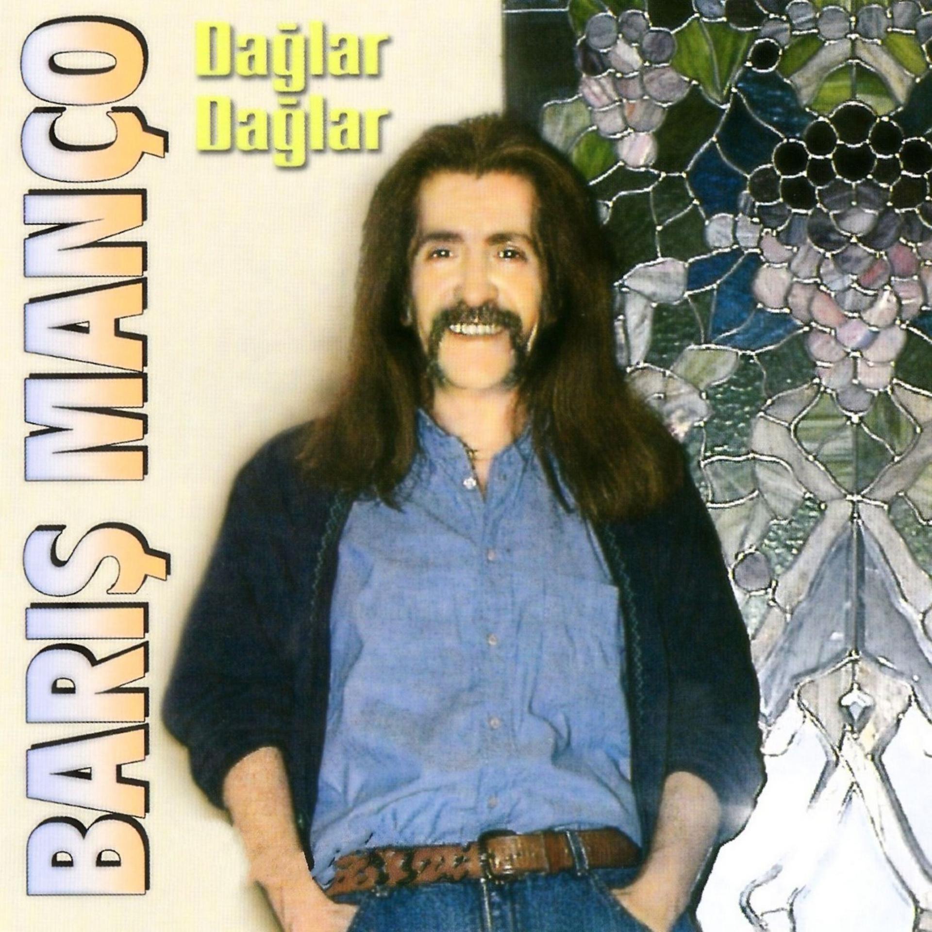 Постер альбома Dağlar Dağlar / Barış Manço Klasikleri