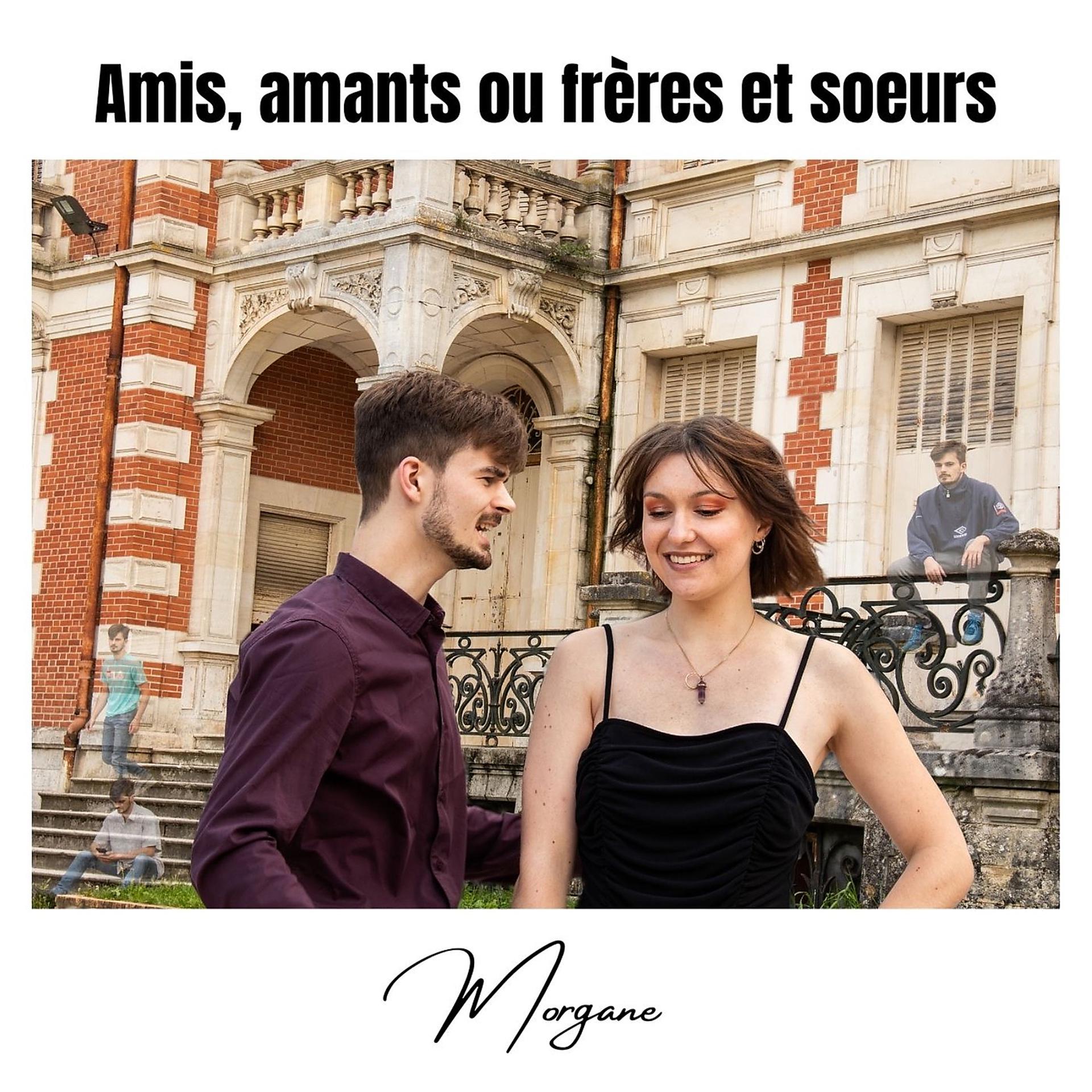 Постер альбома Amis, amants ou frères et sœurs