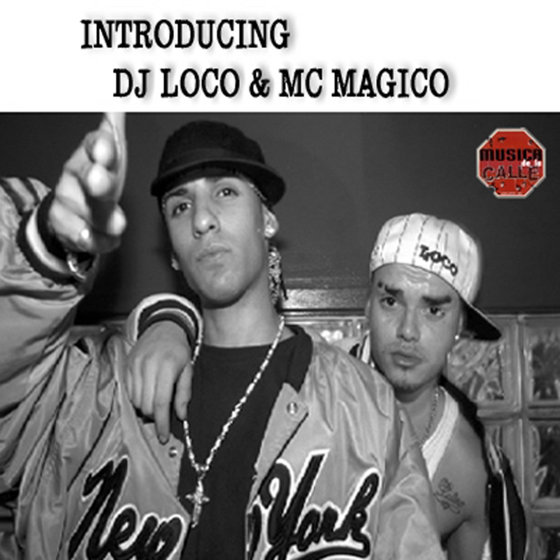 Постер альбома Introducing DJ Loco & MC Magico