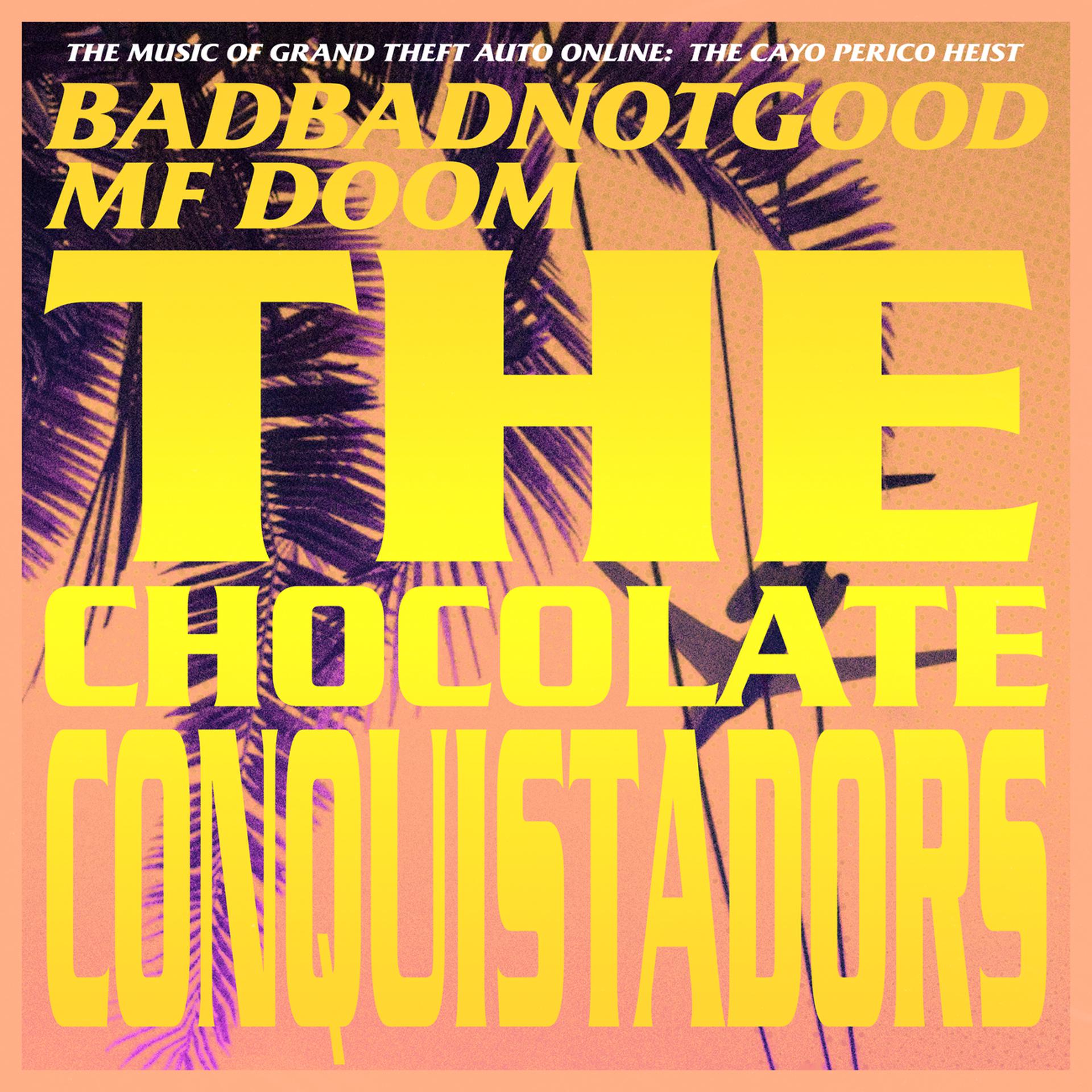 Постер альбома The Chocolate Conquistadors