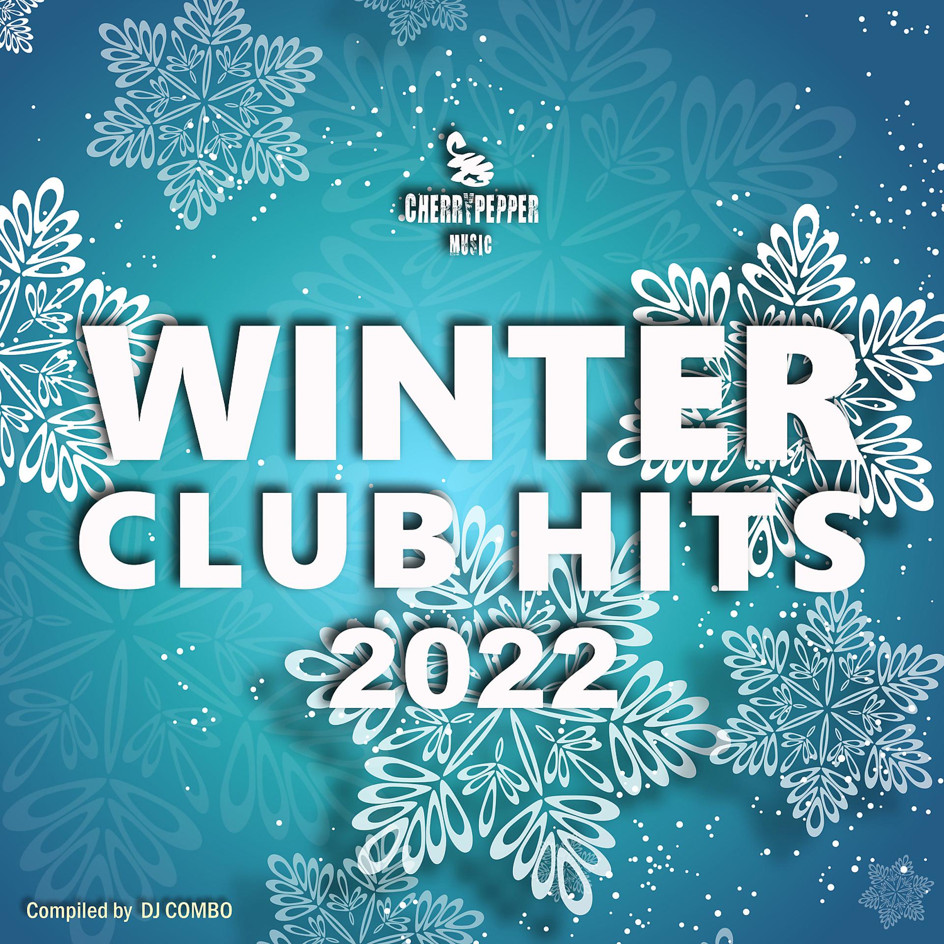 Постер альбома Winter Club Hits 2022