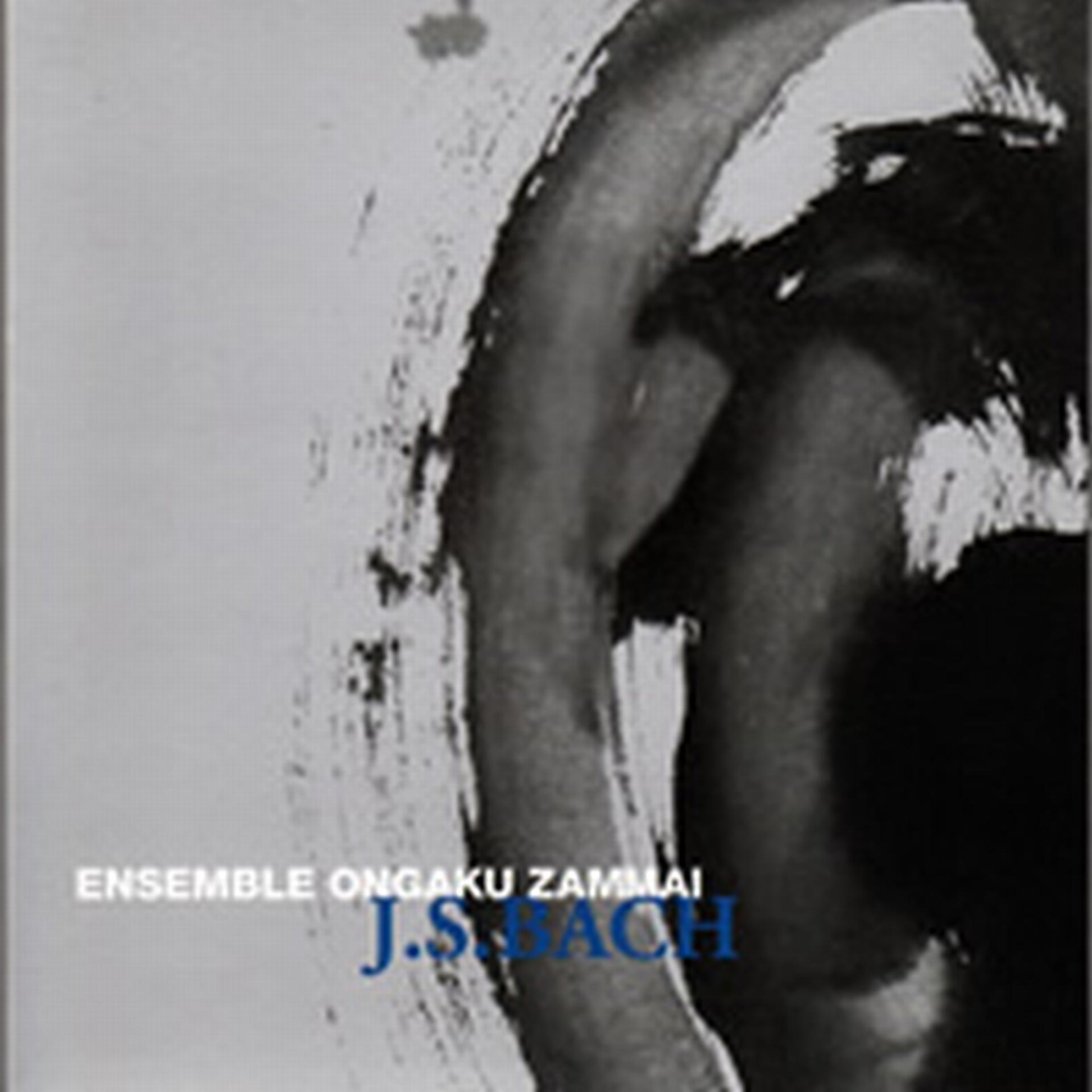 Постер альбома Ensemble Ongaku Zammai / J.S.Bach