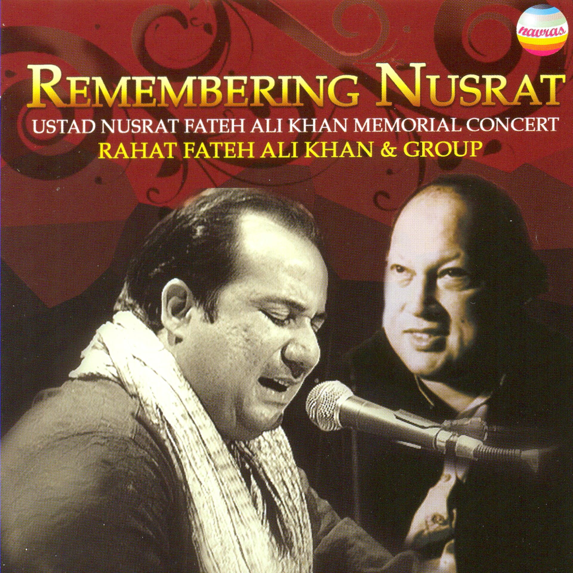Постер альбома Remembering Nusrat - Ustad Nusrat Fateh Ali Khan Memorial Concert