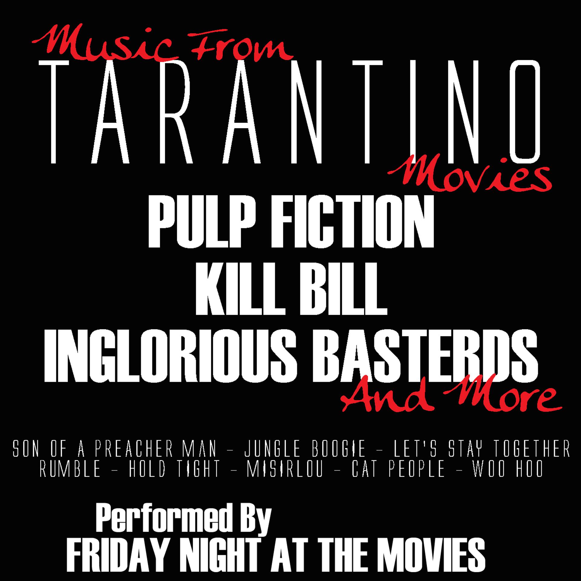 Постер альбома Music From: Tarantino Movies...Pulp Fiction, Inglorious Basterds, Kill Bill and more