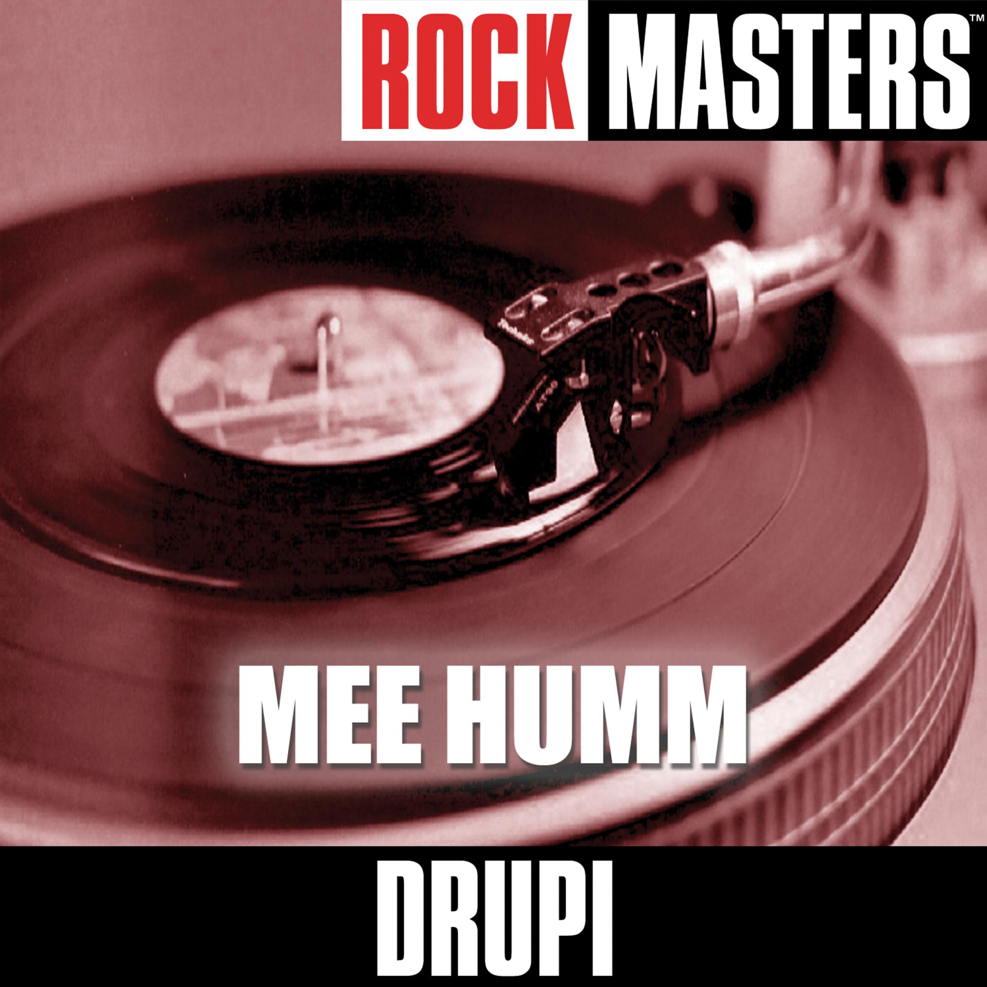 Постер альбома Rock Masters: Mee Humm