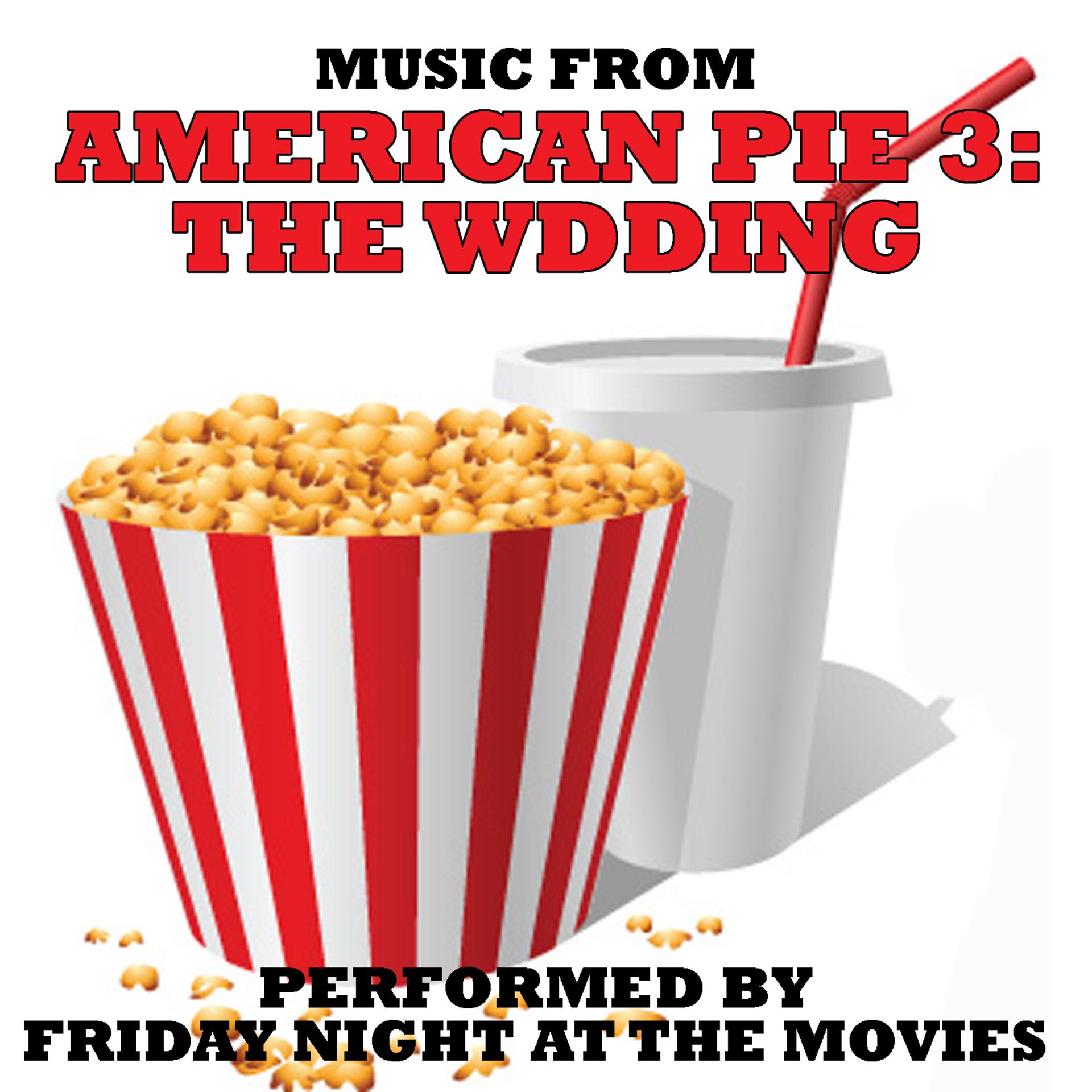 Постер альбома Music From: American Pie 3: The Wedding