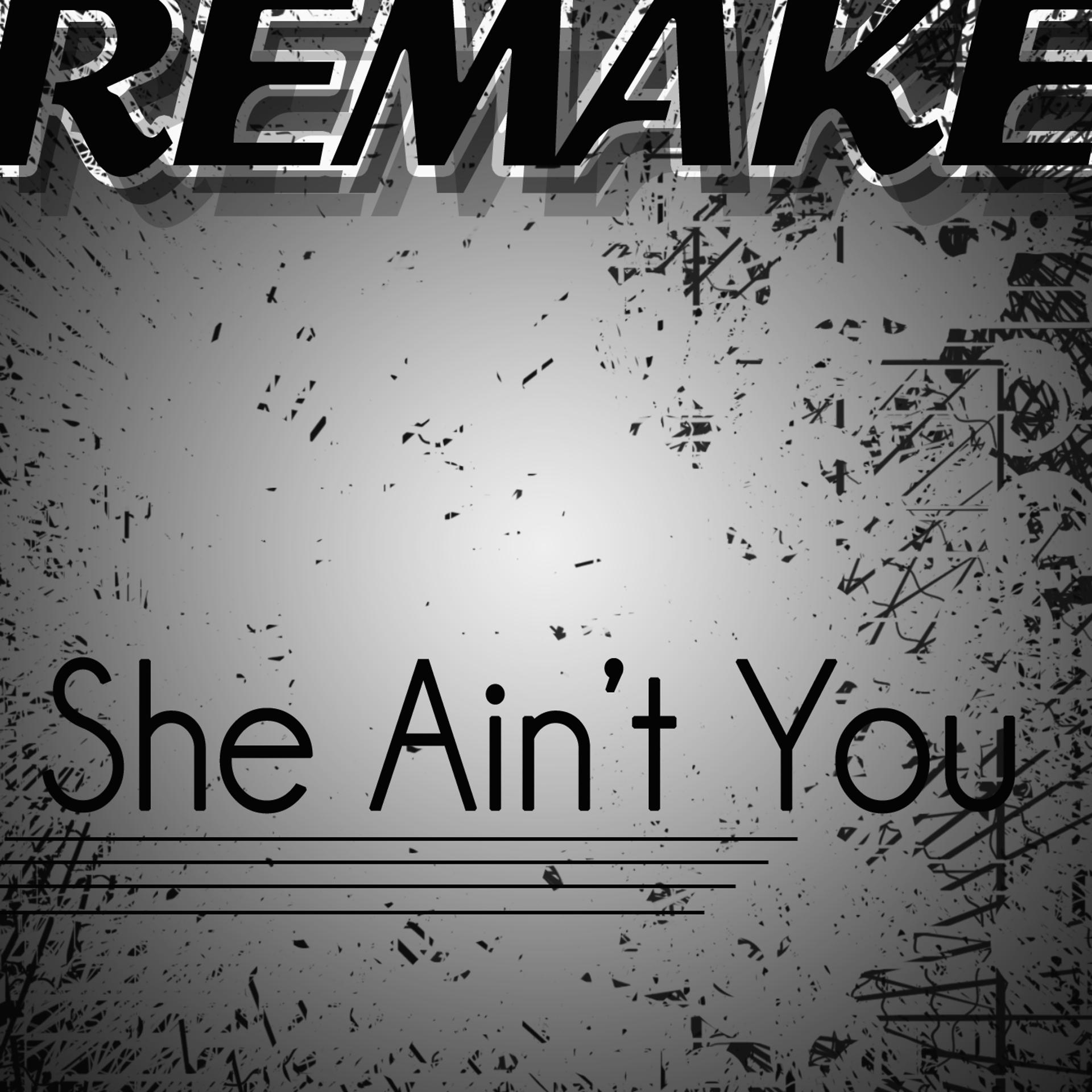 Постер альбома She Ain't You (Chris Brown Remake)