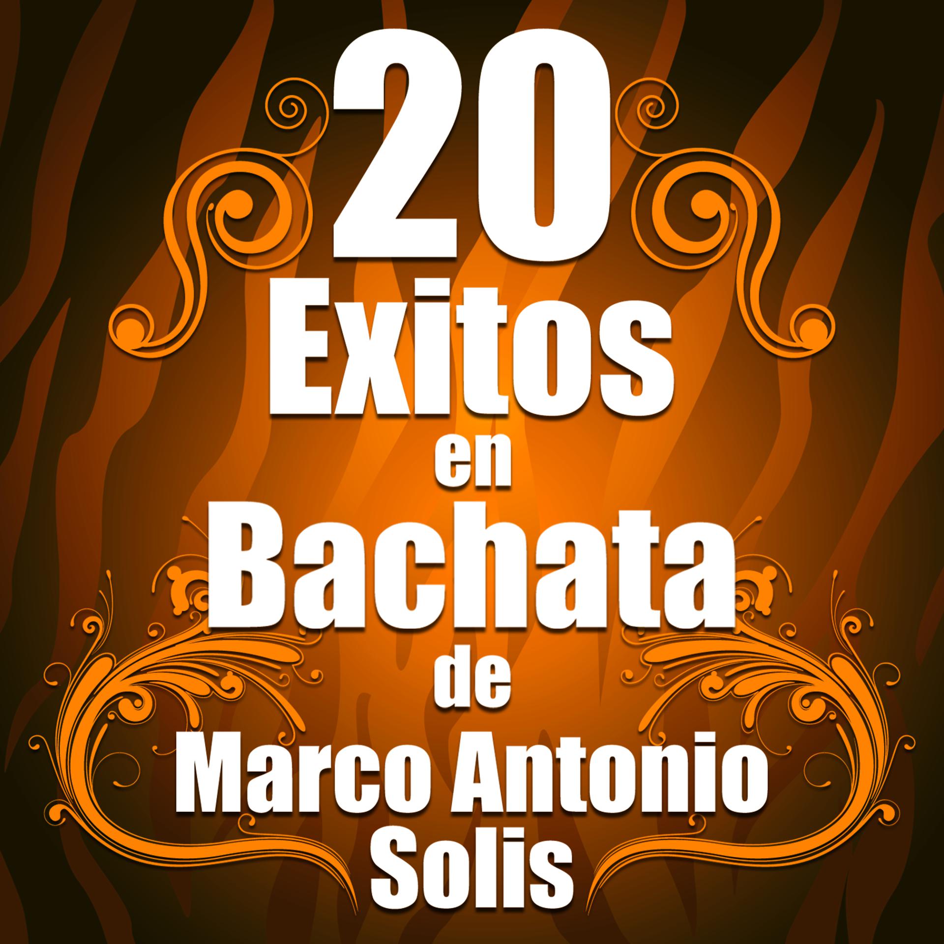 Постер альбома 20 Exitos En Bachata De Marco Antonio Solis