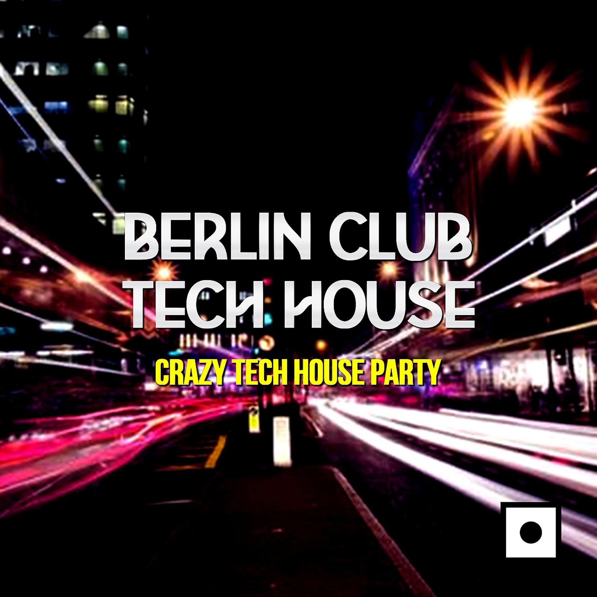 Постер альбома Berlin Club Tech House
