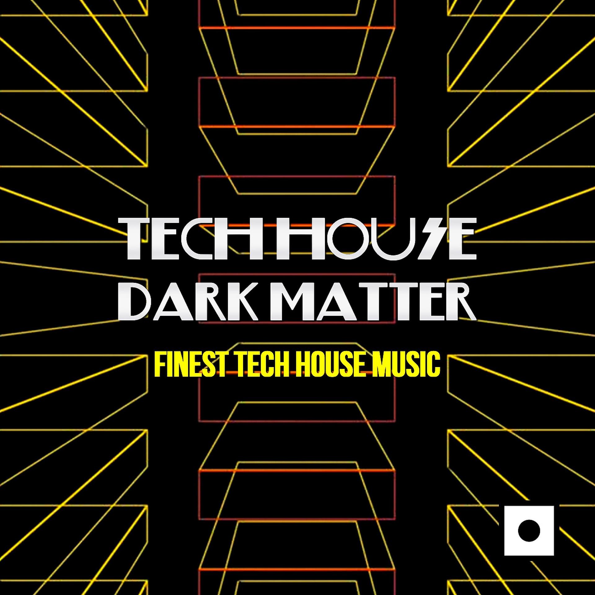 Постер альбома Tech House Dark Matter