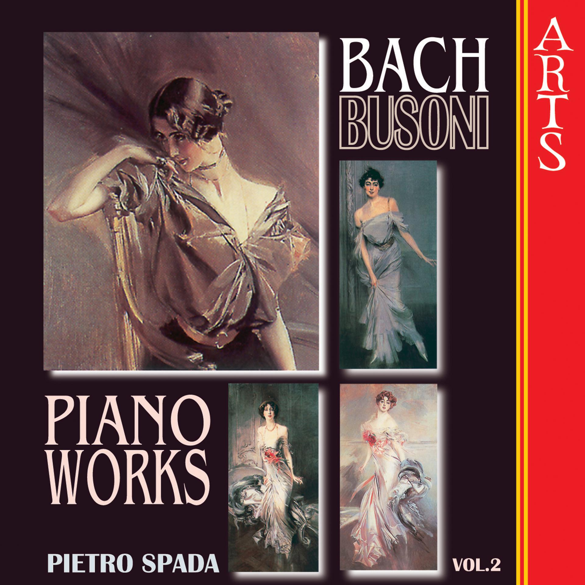 Постер альбома Busoni / Bach: Complete Transcriptions for Piano Vol. 2