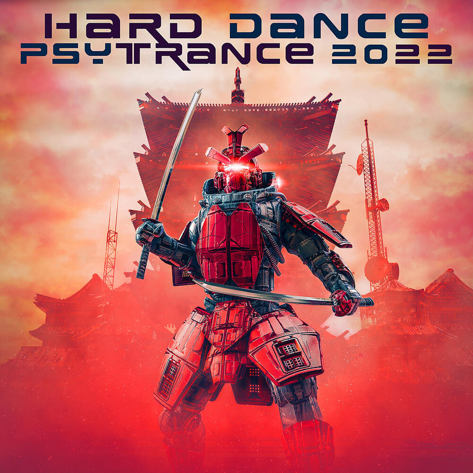 Постер альбома Hard Dance Psy Trance 2022