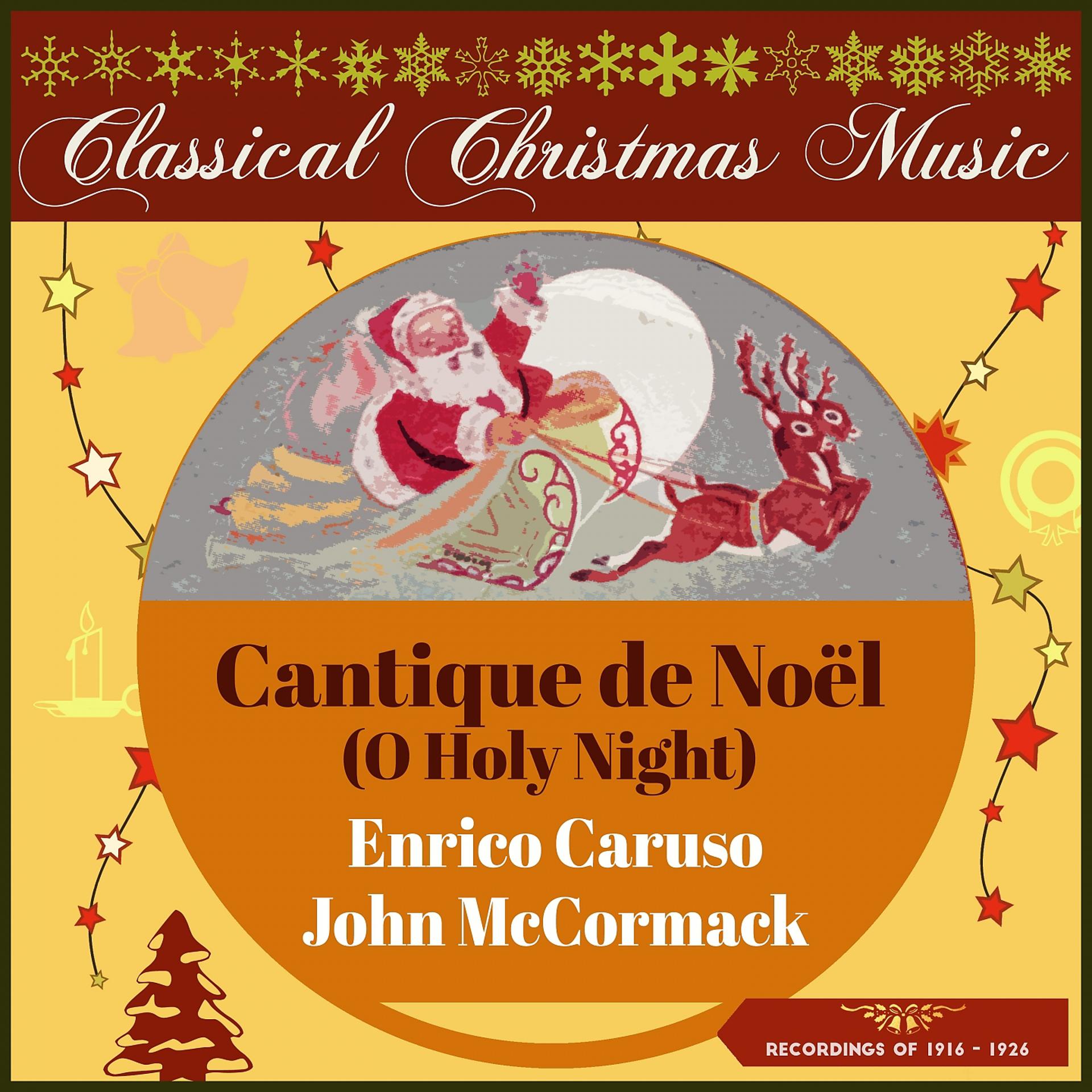 Постер альбома Classical Christmas Music: Cantique de Noël (O Holy Night)
