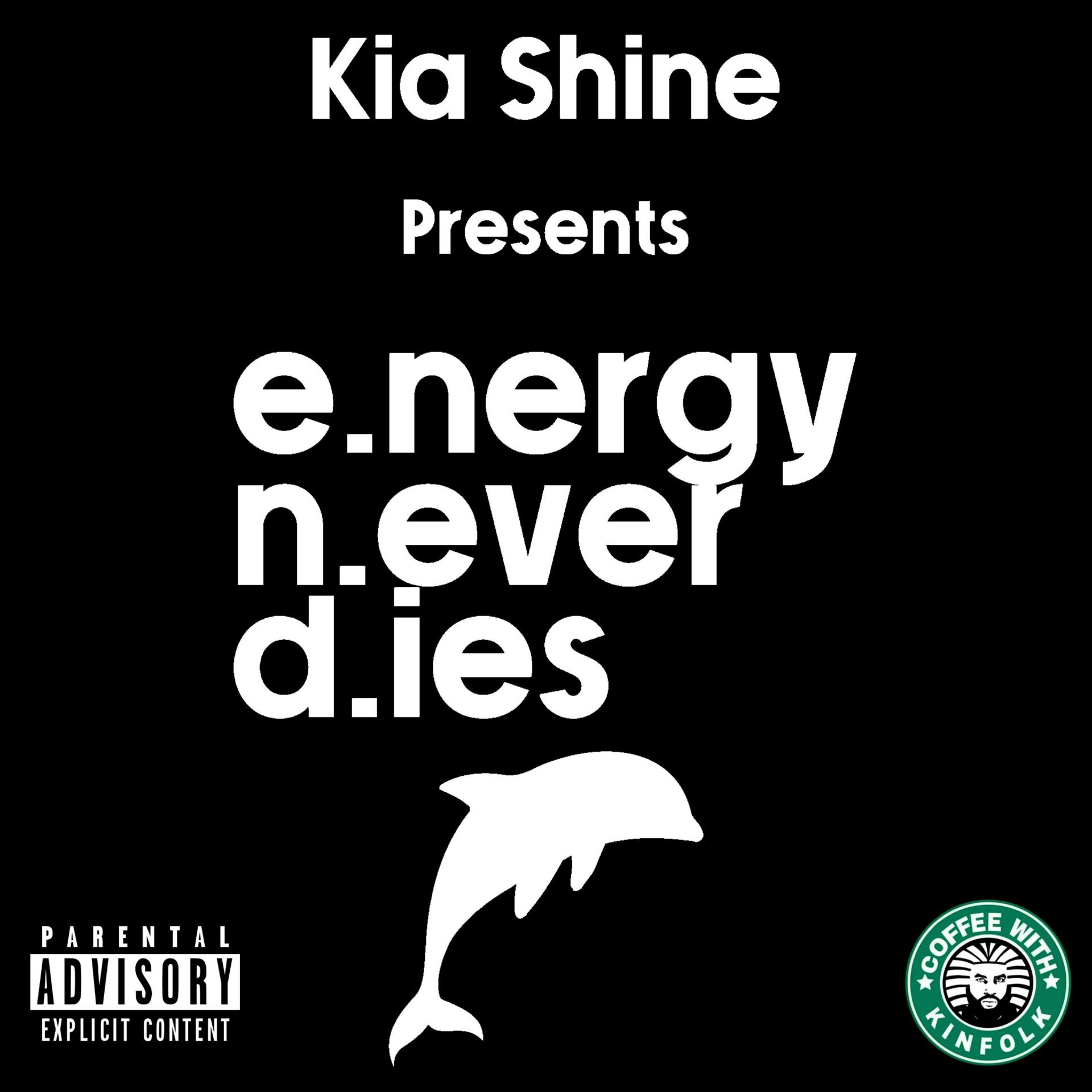 Постер альбома E.nergy N.ever D.ies (feat. Kinfolk)