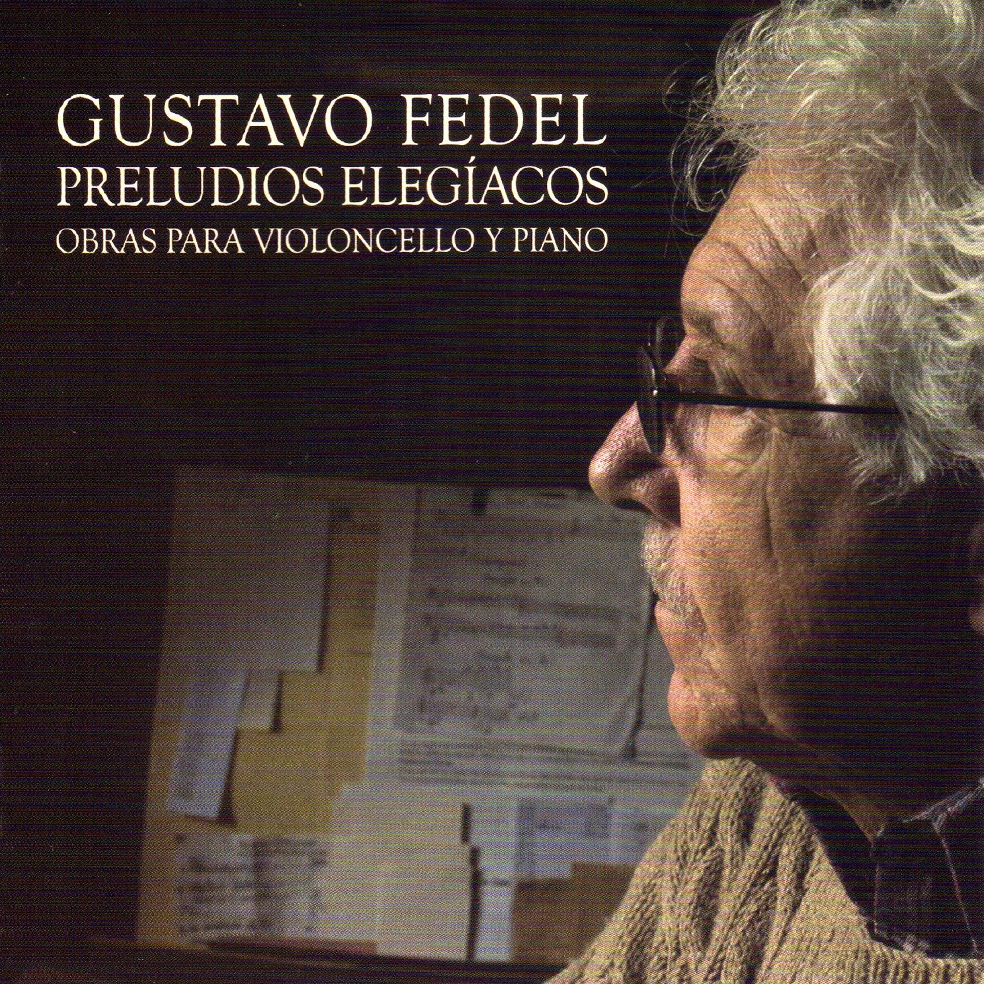 Постер альбома Preludios Elegíacos. Obras para Violoncello y Piano