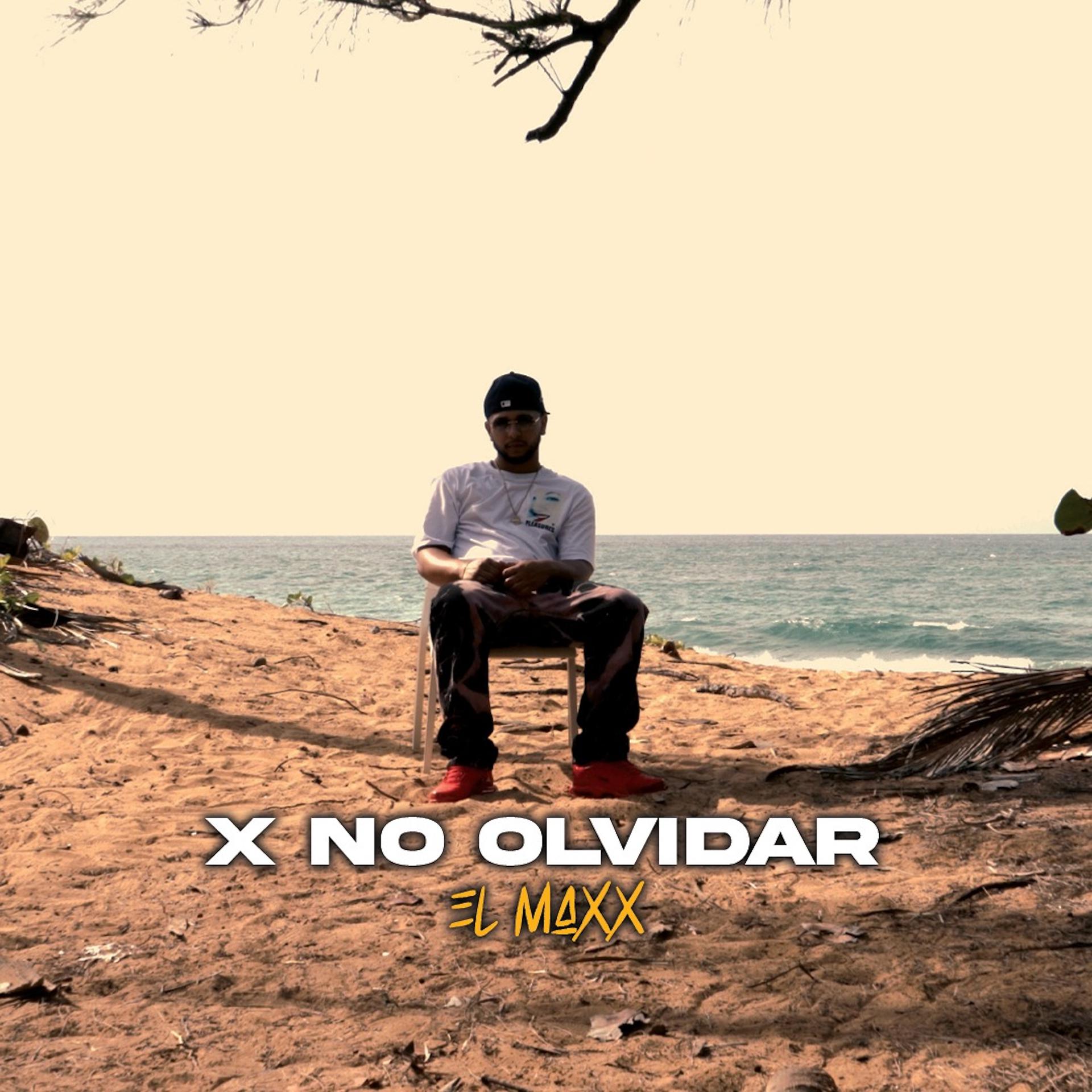 Постер к треку El Maxx - X No Olvidar