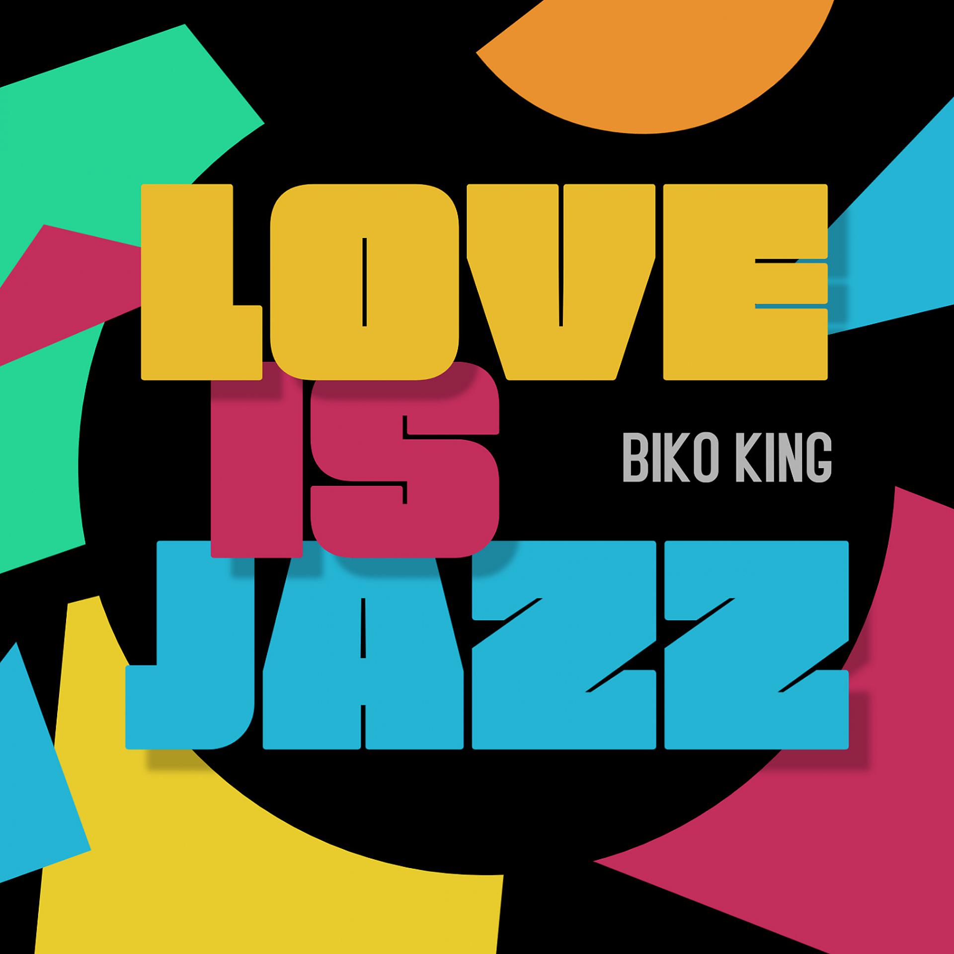 Постер альбома Love Is Jazz