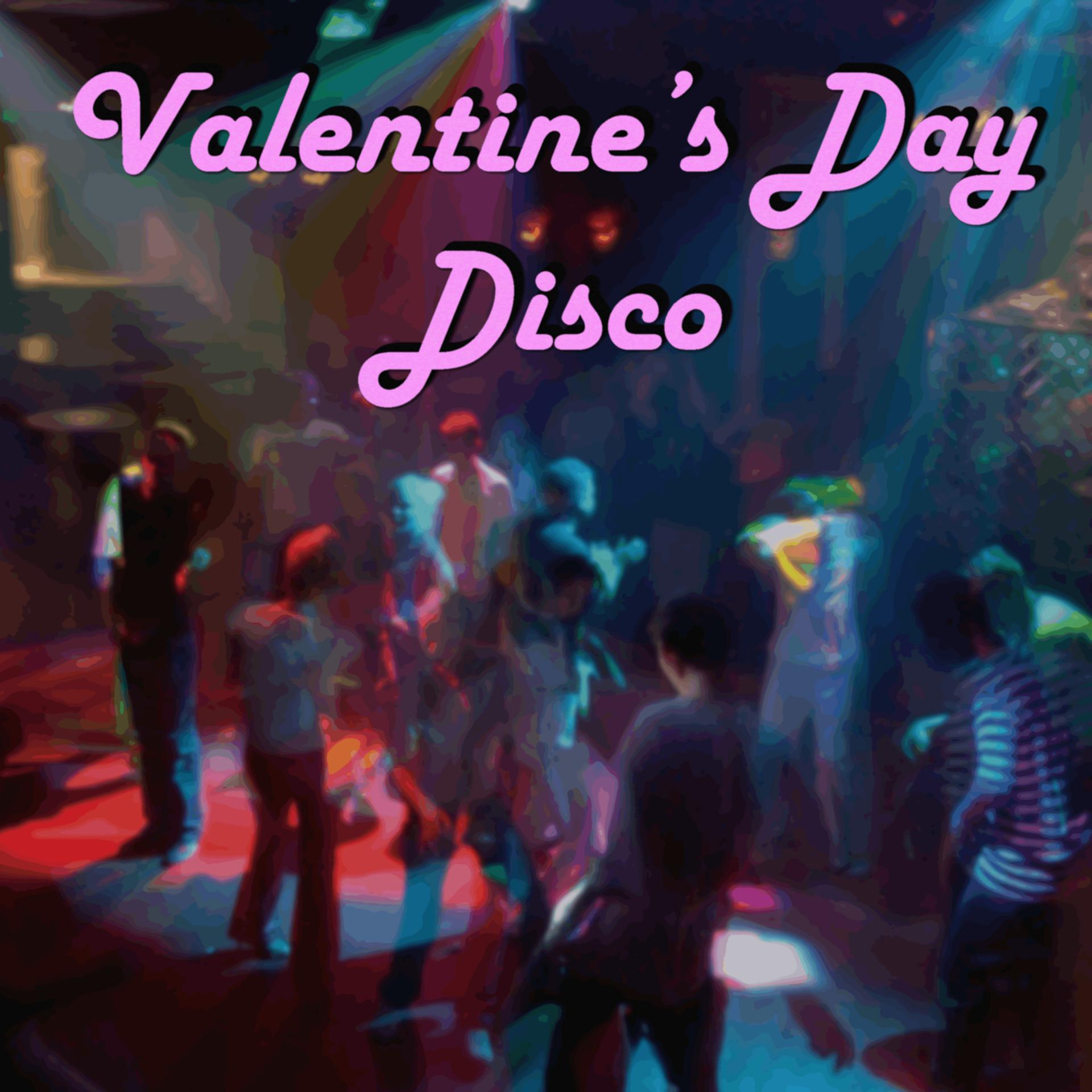 Постер альбома Valentine's Day Disco