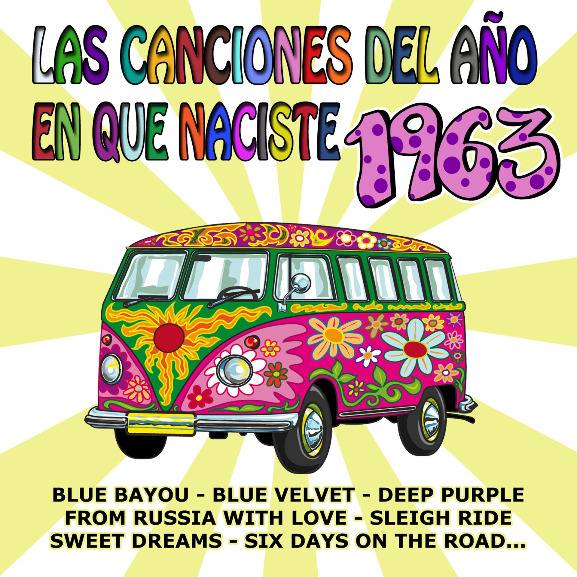 Постер альбома Las Canciones Del Año En Que Naciste 1963