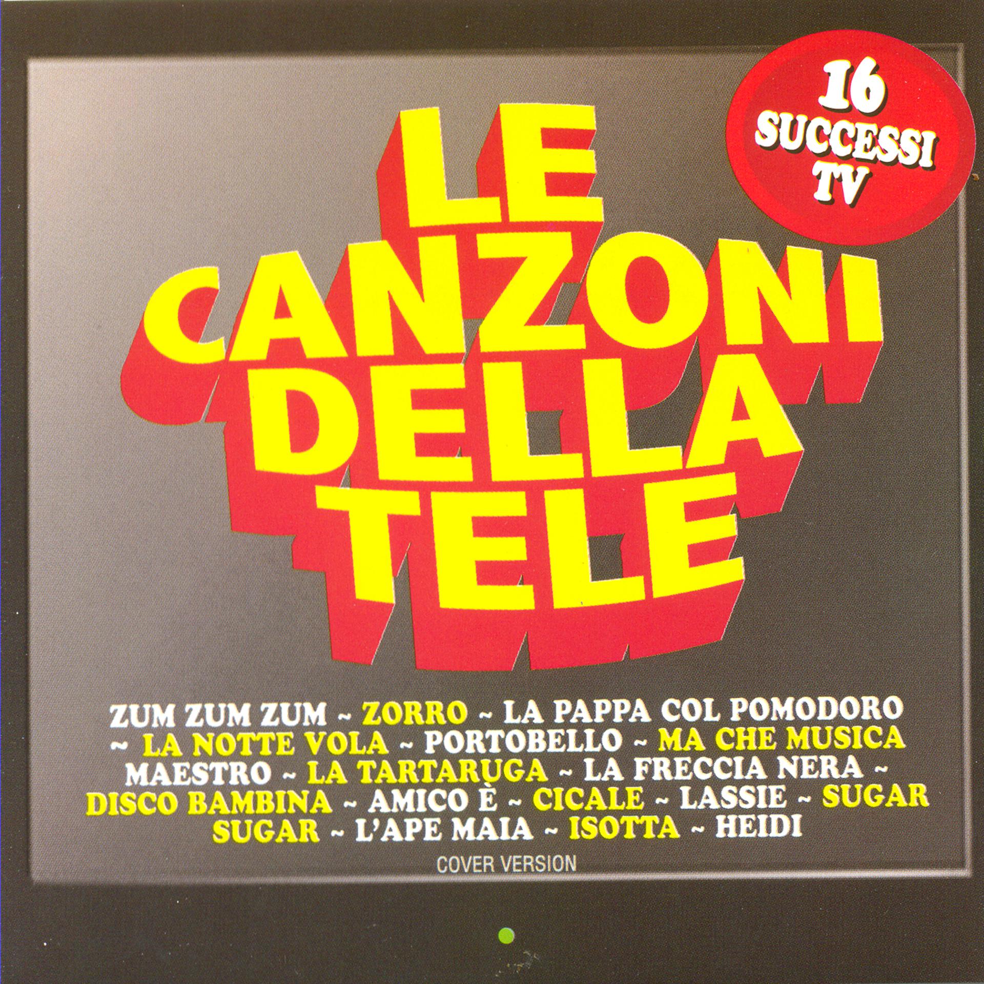 Постер альбома Le Canzoni Della Tele