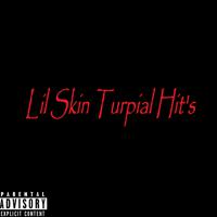 Lil Skin Turpial Hit's.