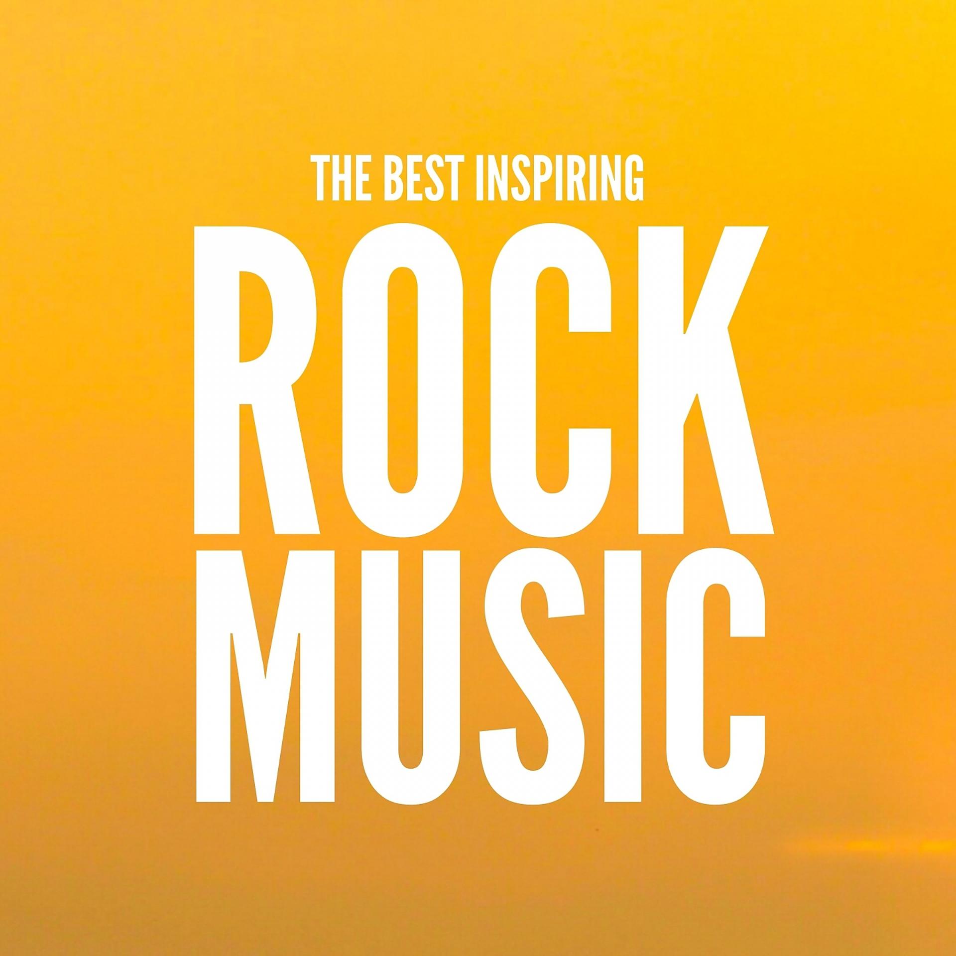 Постер альбома The Best Inspiring Rock Music