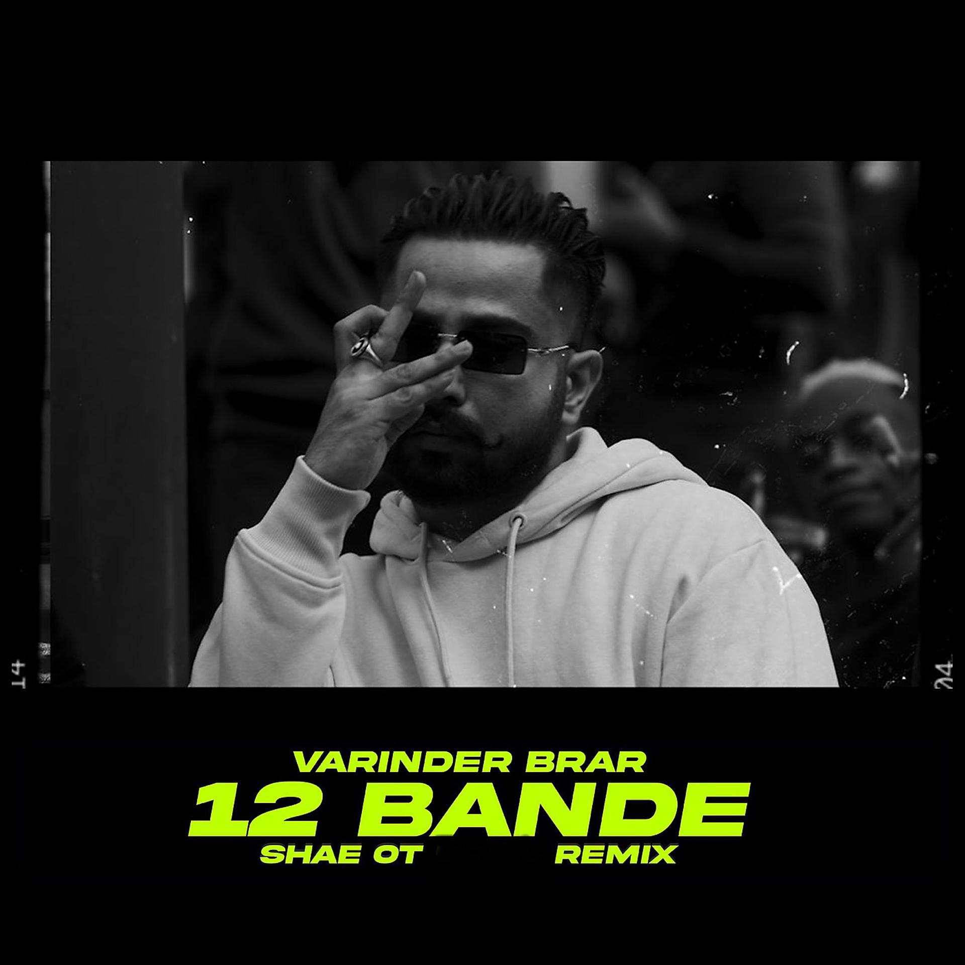 Постер альбома 12 Bande (Shae Ot Remix)