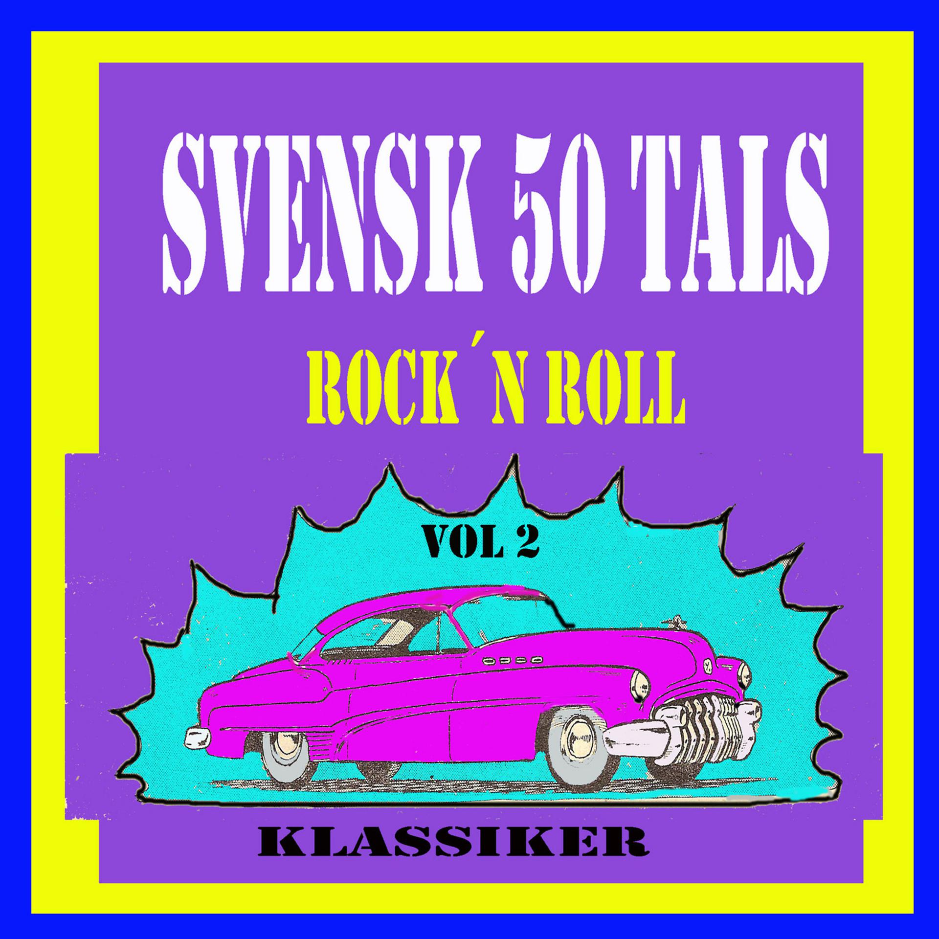Постер альбома Svensk 50 tals Rock´n Roll, Vol. 2