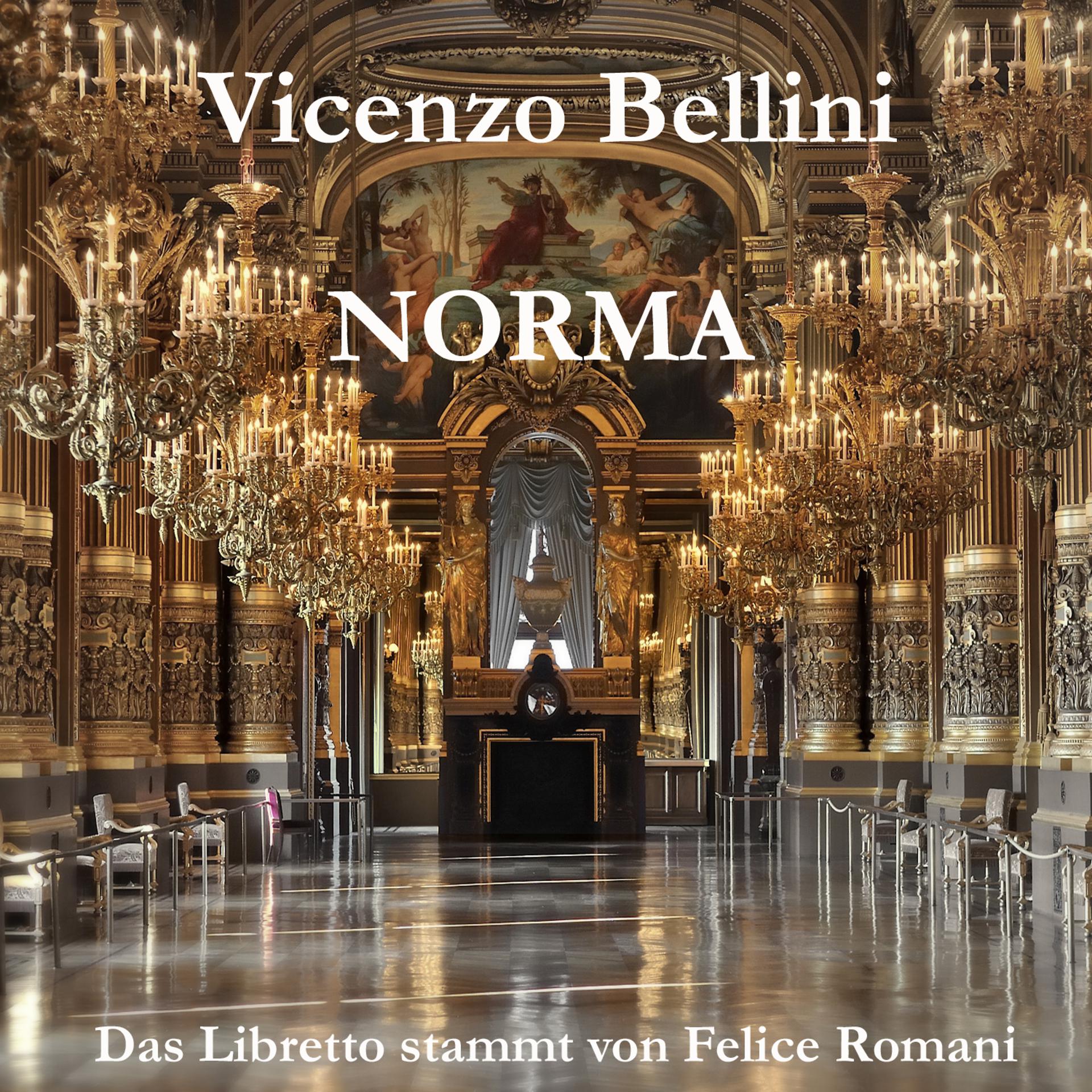 Постер альбома Norma, Das Libretto stammt von Felice Romani
