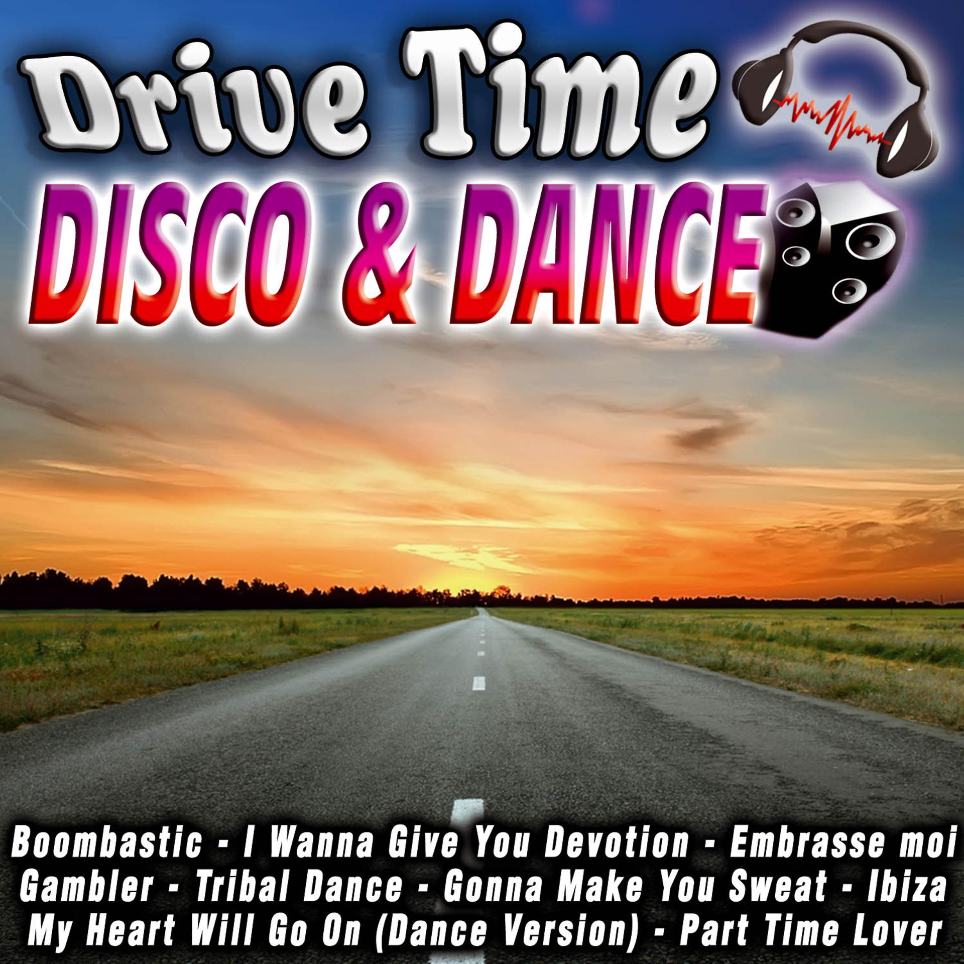 Постер альбома Drive Time Disco & Dance