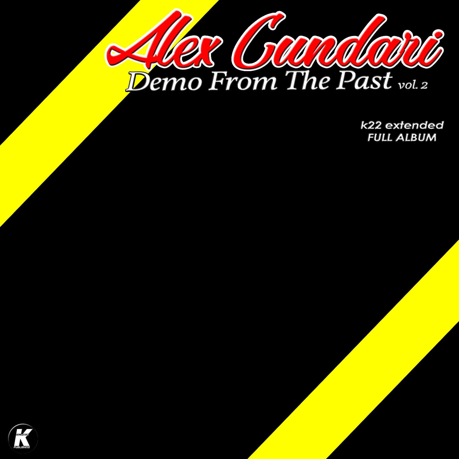 Постер альбома DEMO FROM THE PAST VOL 2 k22 extended full album