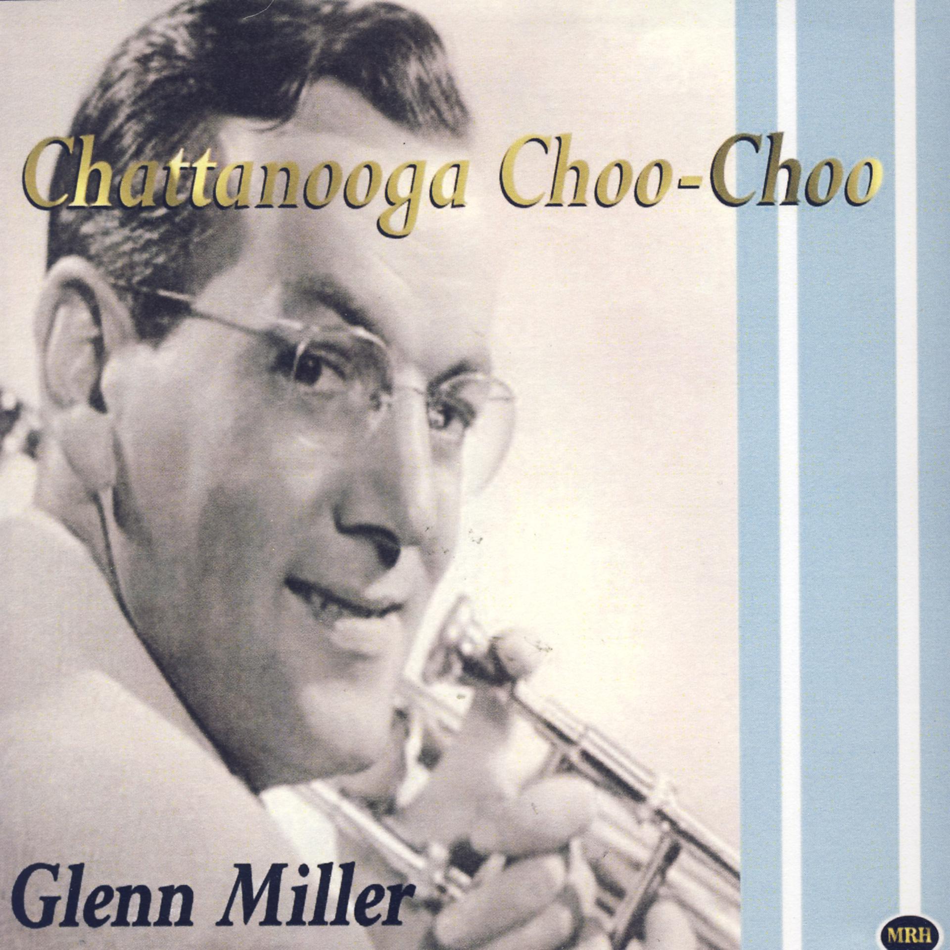 Постер альбома Chattanooga Choo-Choo