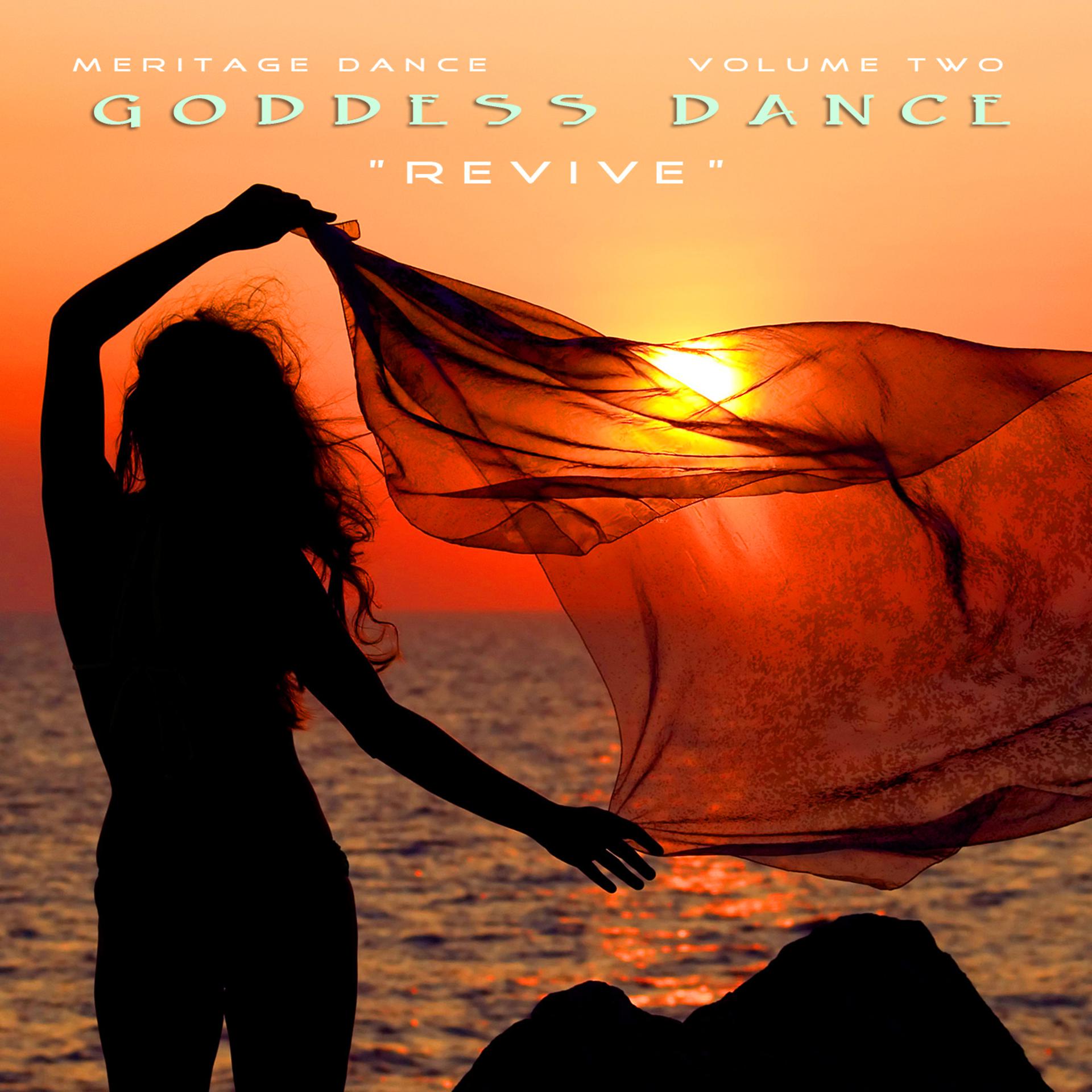 Постер альбома Meritage Dance: Goddess Dance (Revive), Vol. 2