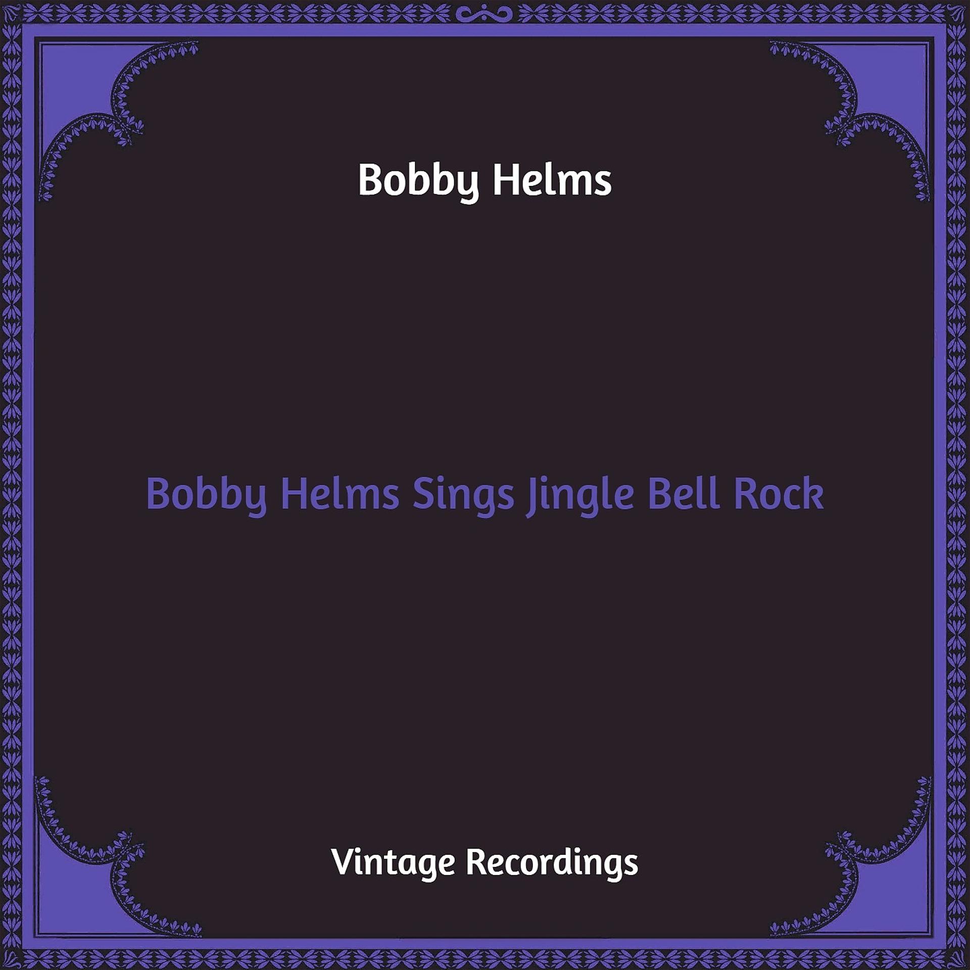 Постер альбома Bobby Helms Sings Jingle Bell Rock