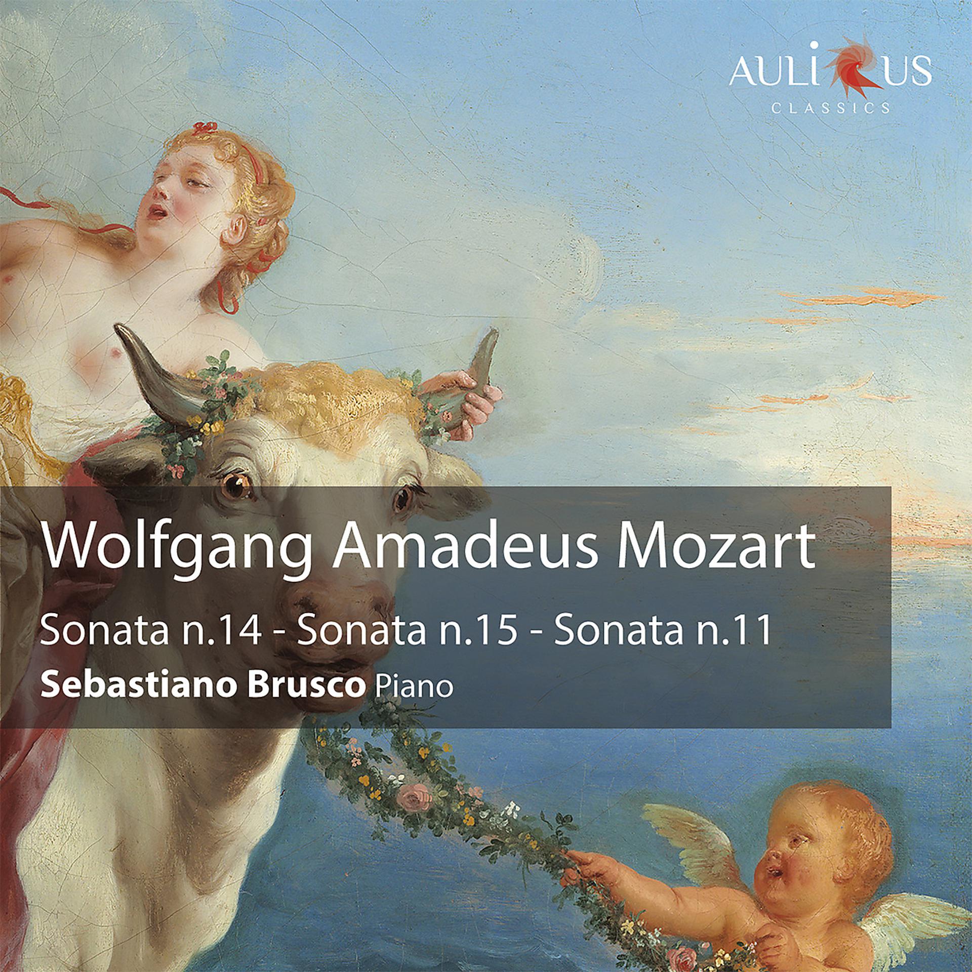 Постер альбома Wolfgang Amadeus Mozart: Sonatas Nos. 14, 15 & 11