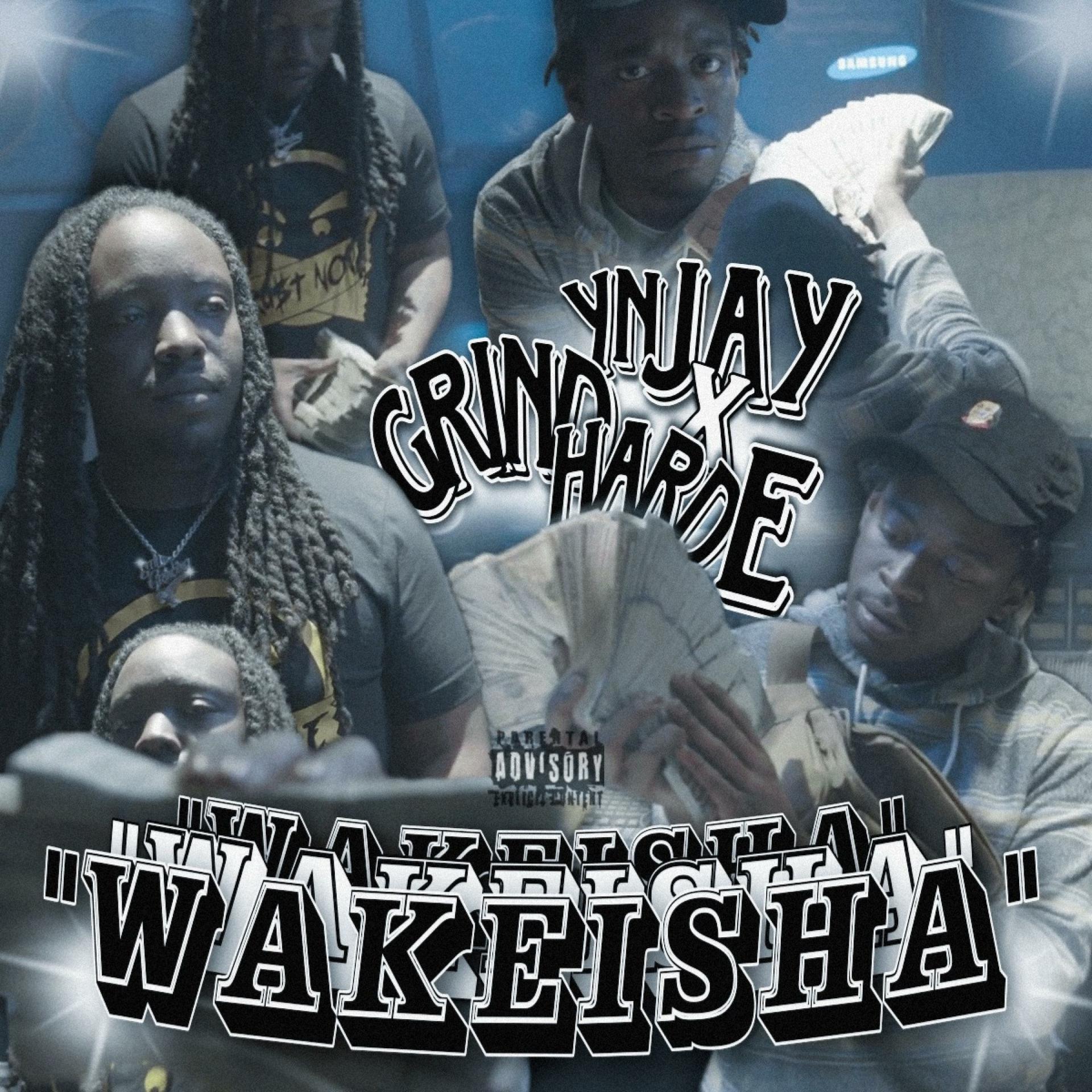 Постер альбома Wakeisha (feat. Grindhard E)