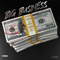 Постер альбома Big Business (feat. Icewear Vezzo & KrispyLife Kidd)