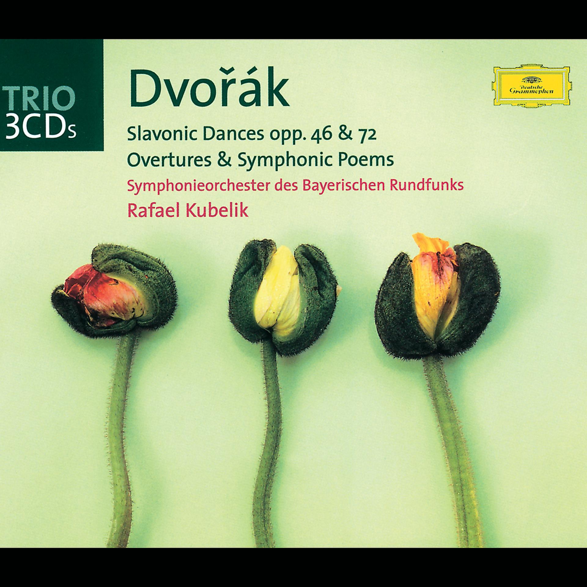 Постер альбома Dvorák: Slavonic Dances op. 46 & op. 72; Overtures and Symphonic Poems