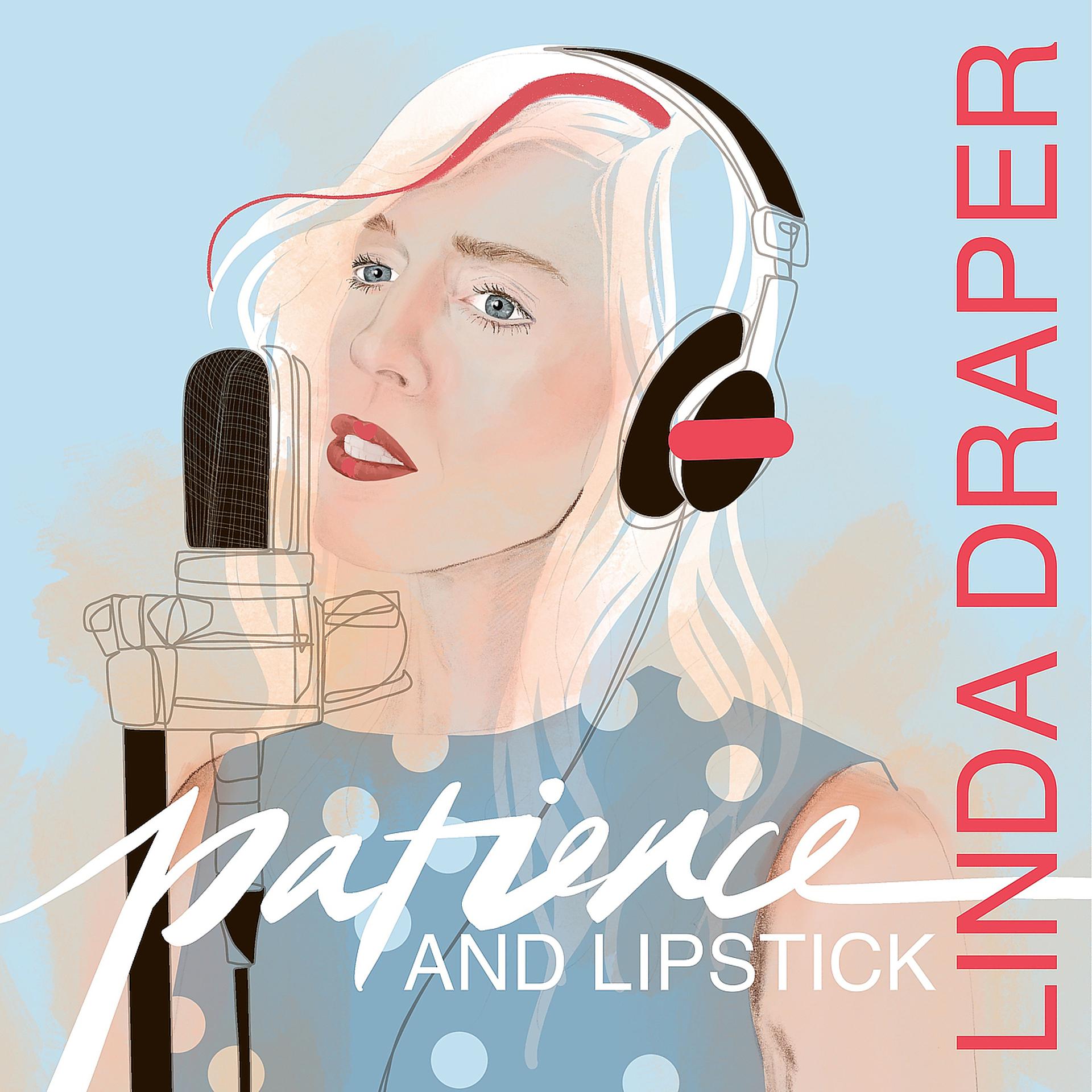 Постер альбома Patience and Lipstick