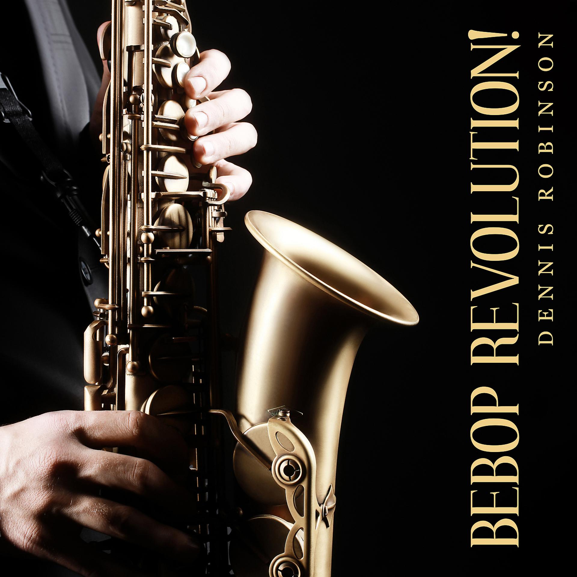 Постер альбома Bebop Revolution! Finest Bebop Jazz Rhythms