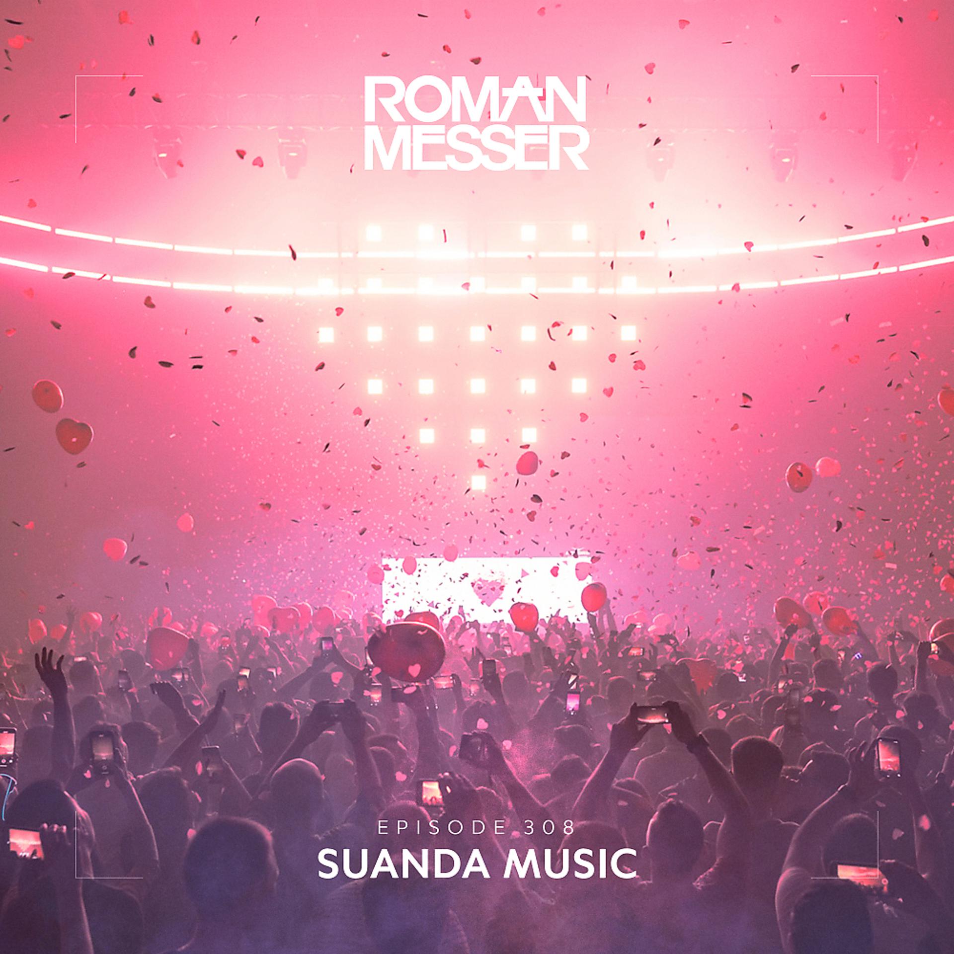 Постер альбома Suanda Music Episode 308 [The Best Of Suanda 2021]