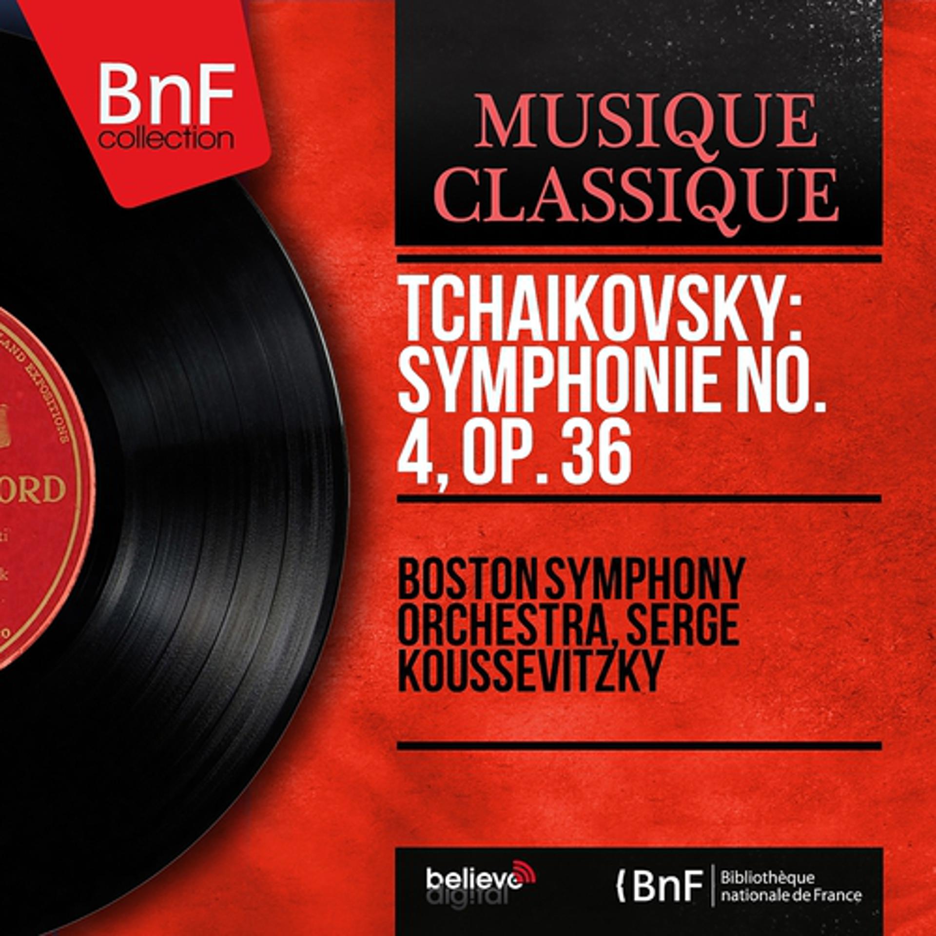 Постер альбома Tchaikovsky: Symphonie No. 4, Op. 36 (Mono Version)