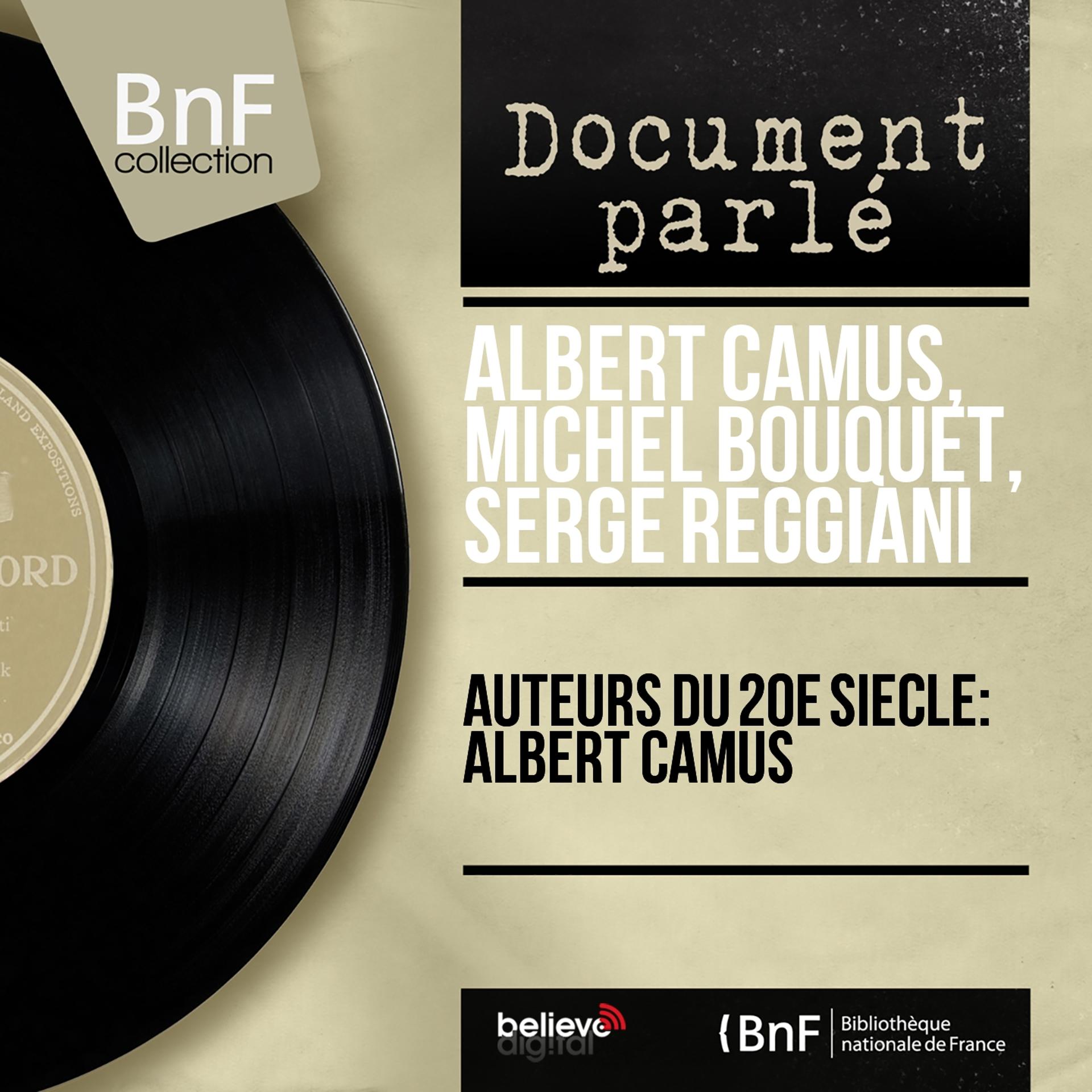 Постер альбома Auteurs du 20e siècle: Albert Camus (Mono Version)