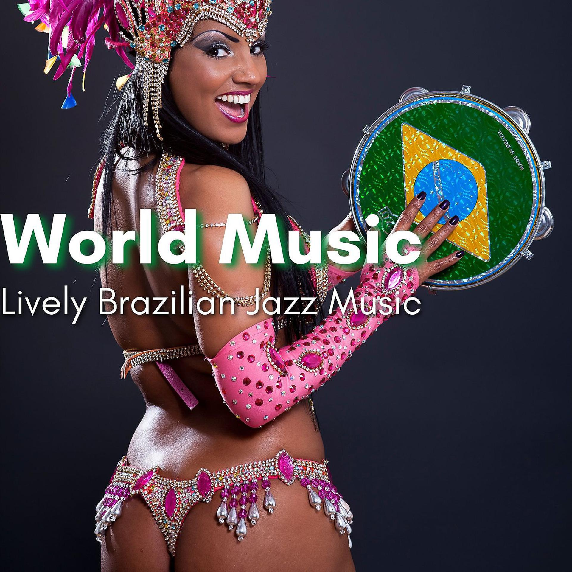 Постер альбома World Music Lively Brazilian Jazz Music