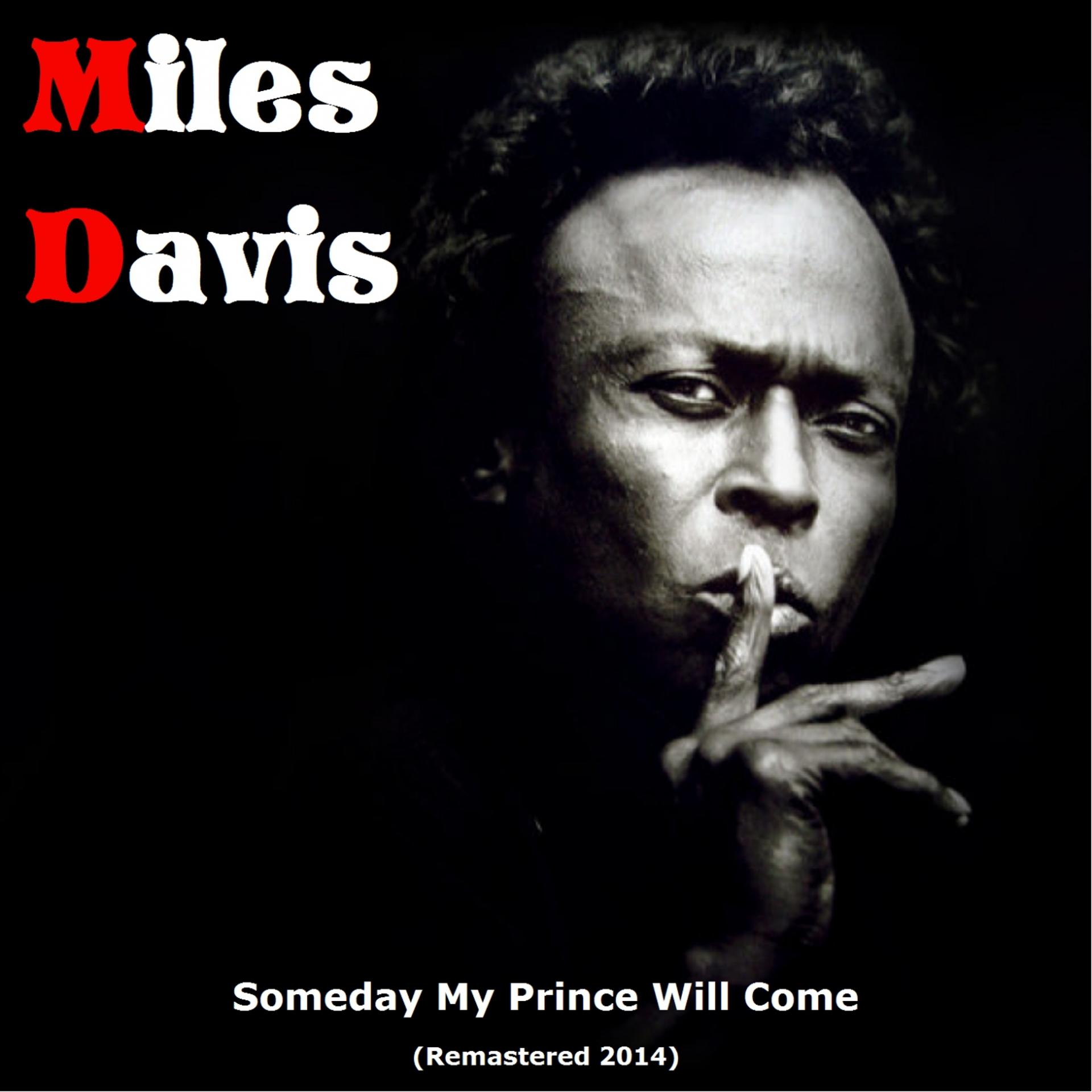 Постер альбома Someday My Prince Will Come (Remastered 2014)